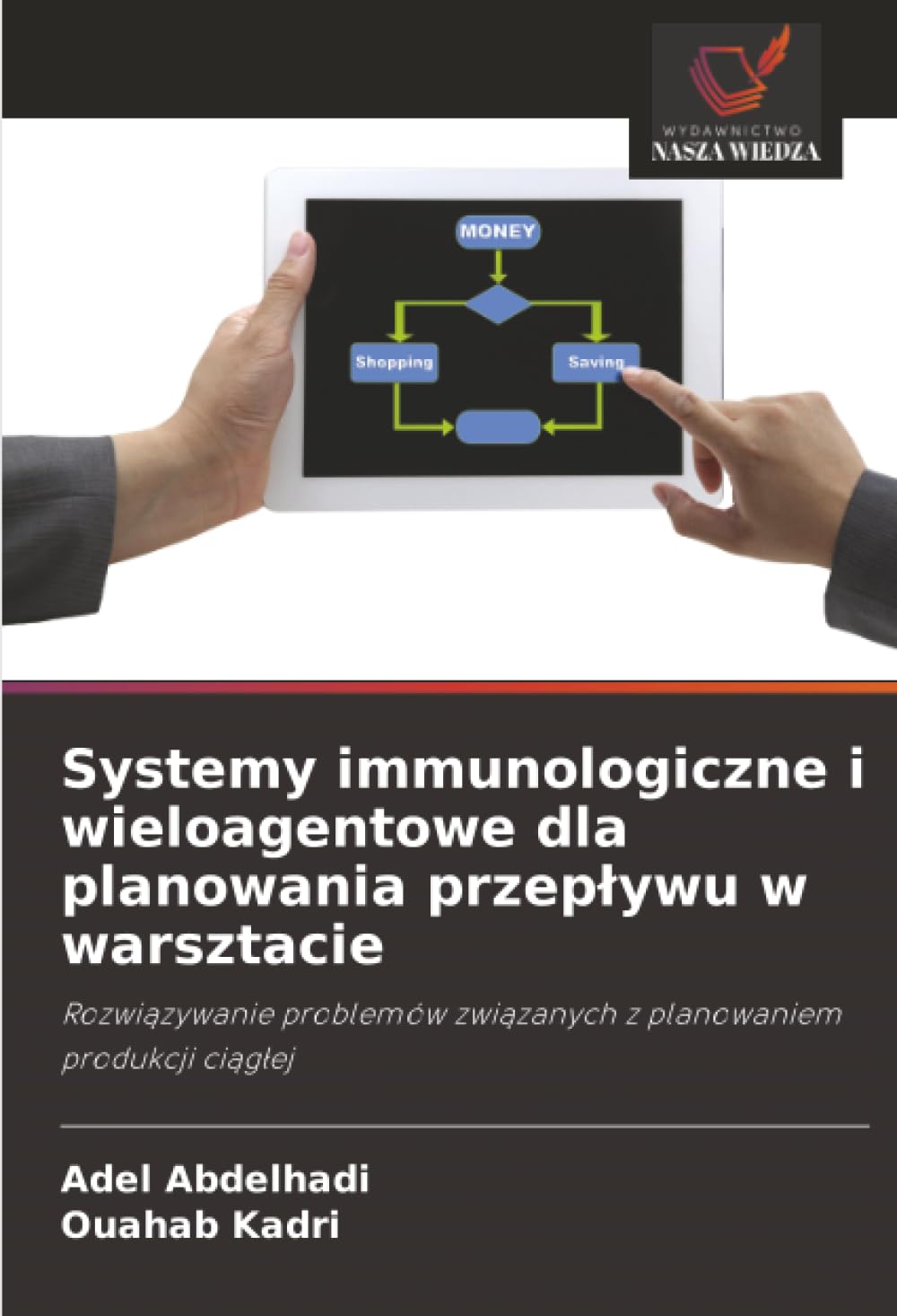 Systemy immunologiczne i wieloagentowe dla planowania przep¿ywu w warsztacie Computer Science