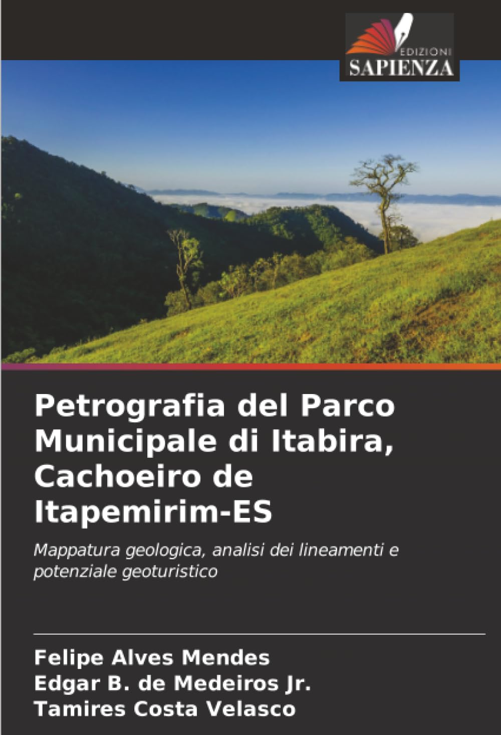Petrografia del Parco Municipale di Itabira, Cachoeiro de Itapemirim-ES Natural Sciences Books
