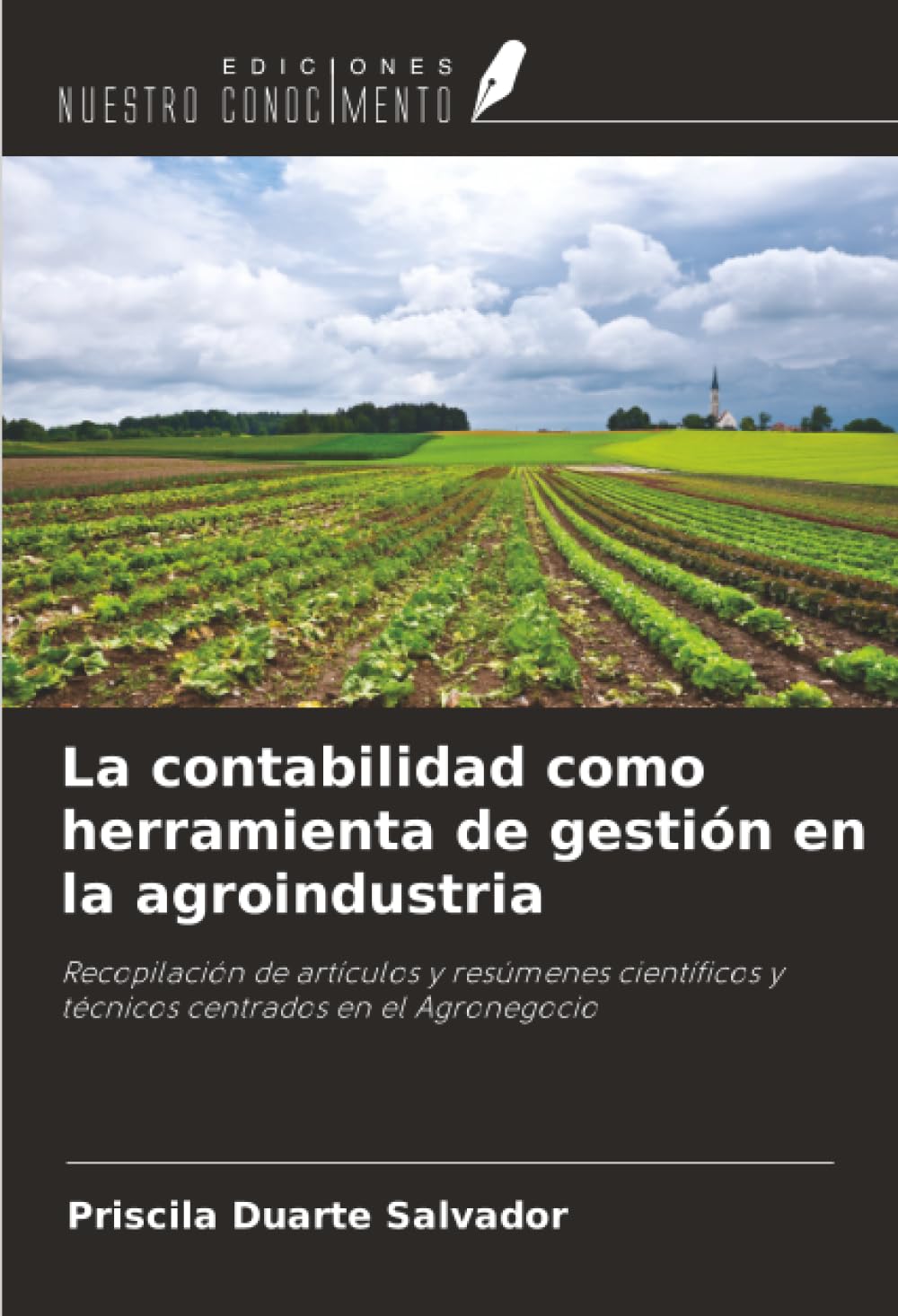 La contabilidad como herramienta de gestión en la agroindustria: Recopilación de artículos y resúmenes científicos y técnicos centrados en el Agronegocio Law