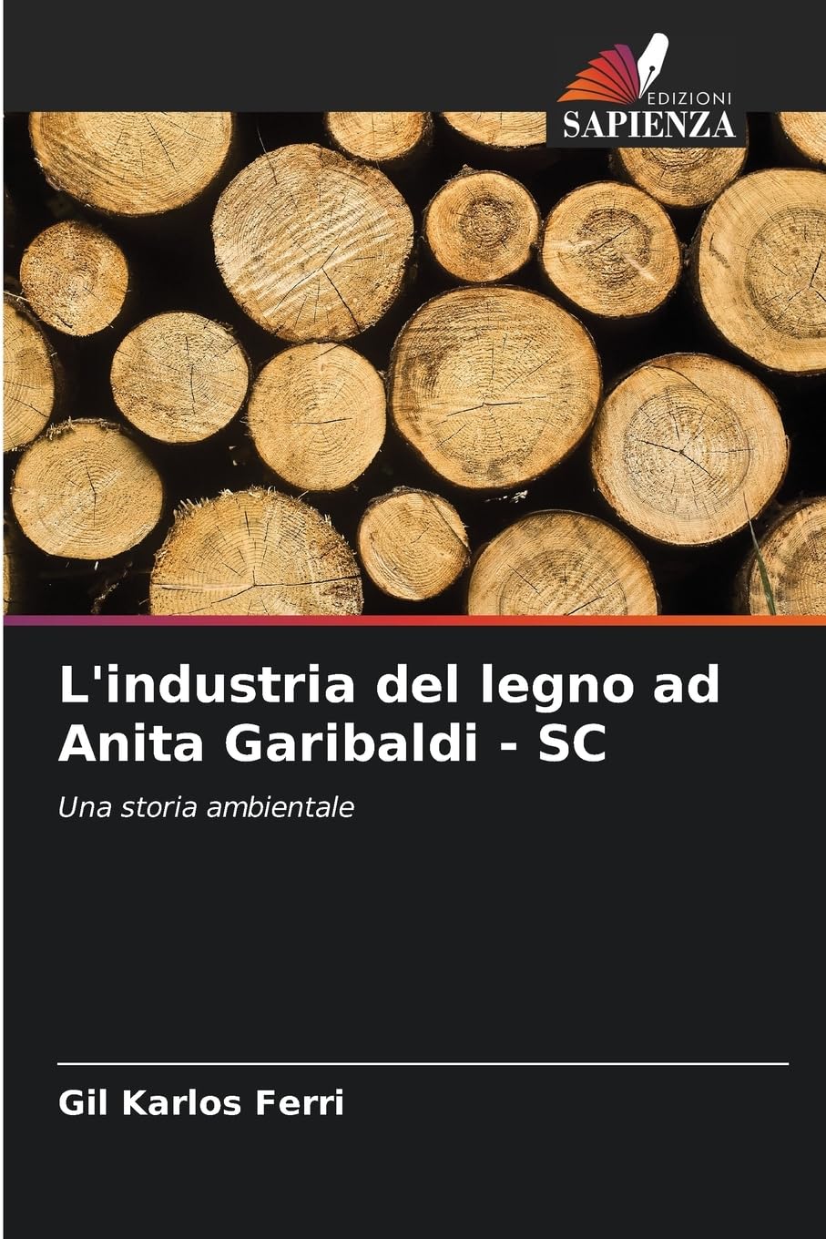 L'industria del legno ad Anita Garibaldi - SC Natural Sciences