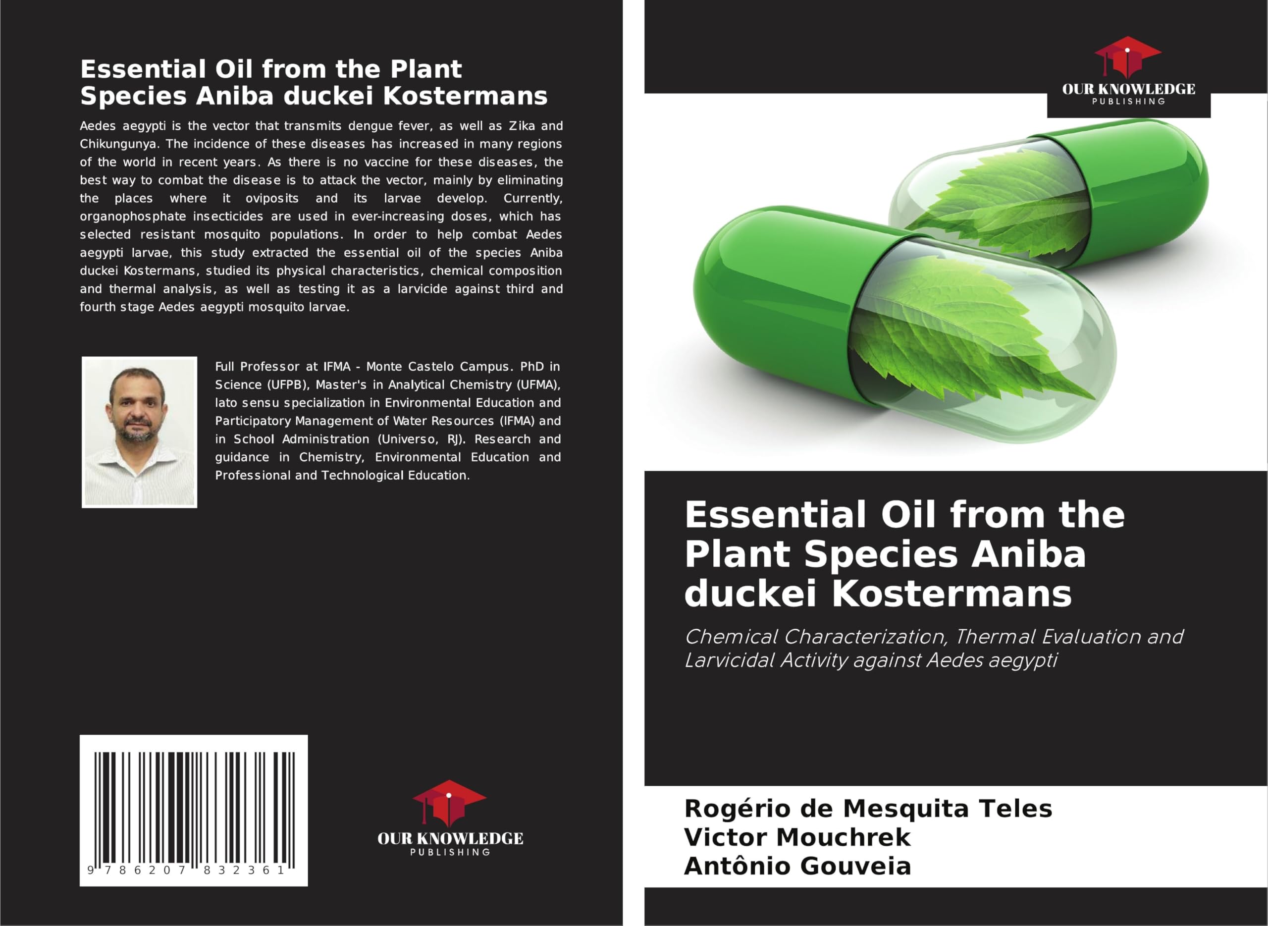 Essential Oil from the Plant Species Aniba duckei Kostermans: Chemical Characterization, Thermal Evaluation and Larvicidal Activity against Aedes aegypti Natural Sciences