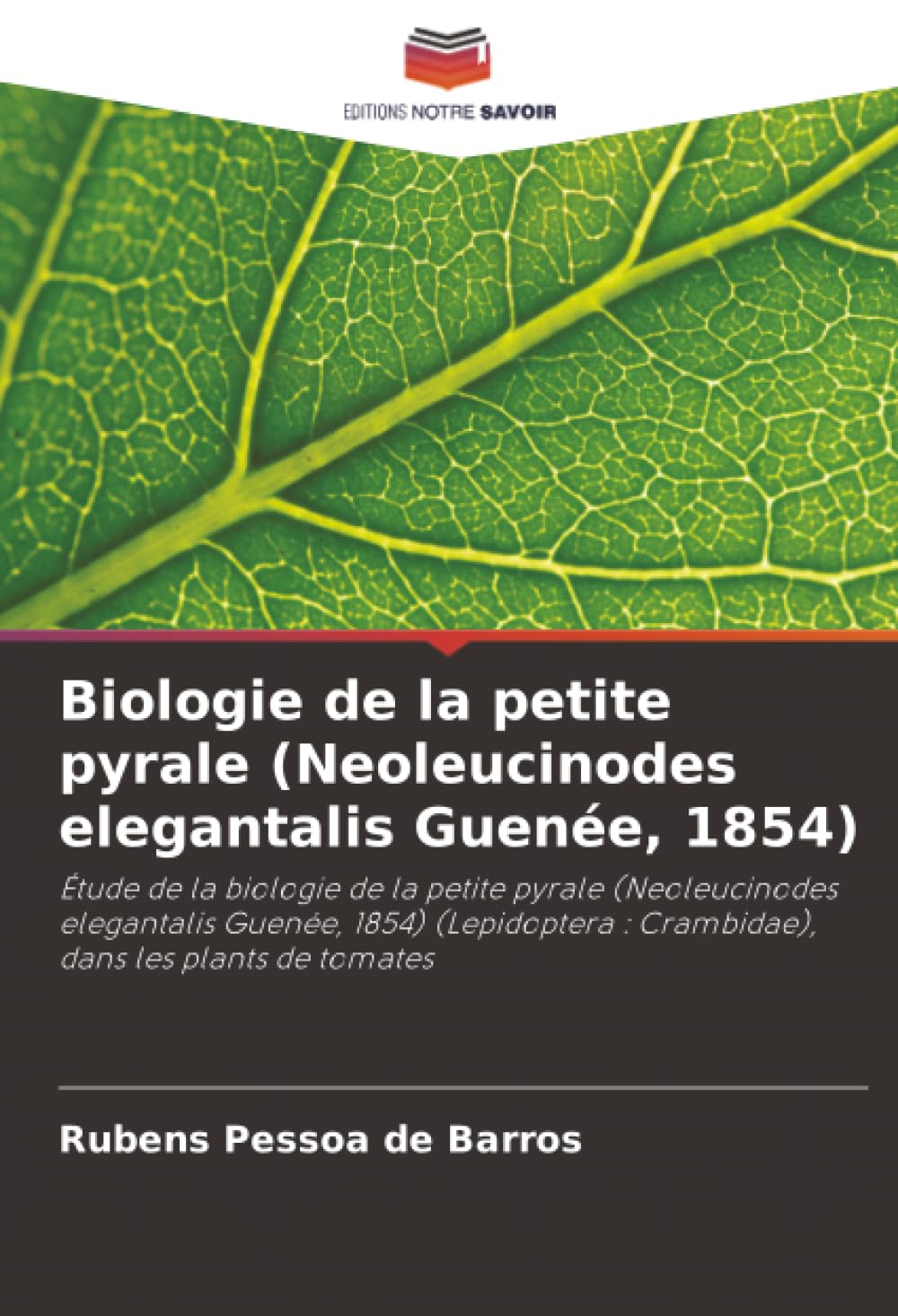Biologie de la petite pyrale (Neoleucinodes elegantalis Guenée, 1854) Natural Sciences