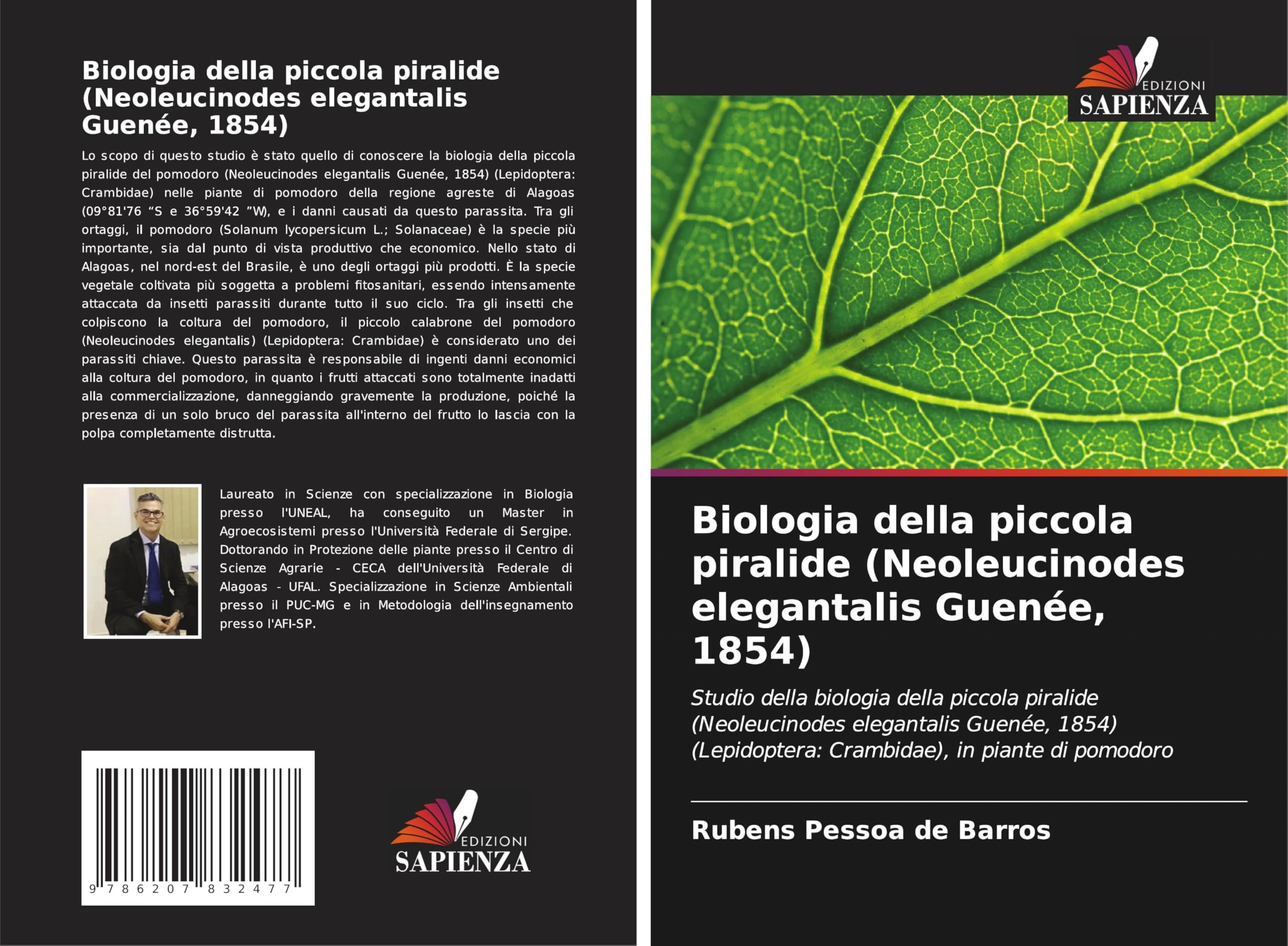Biologia della piccola piralide (Neoleucinodes elegantalis Guenée, 1854): Studio della biologia della piccola piralide (Neoleucinodes elegantalis ... Crambidae), in piante di pomodoro Natural Sciences