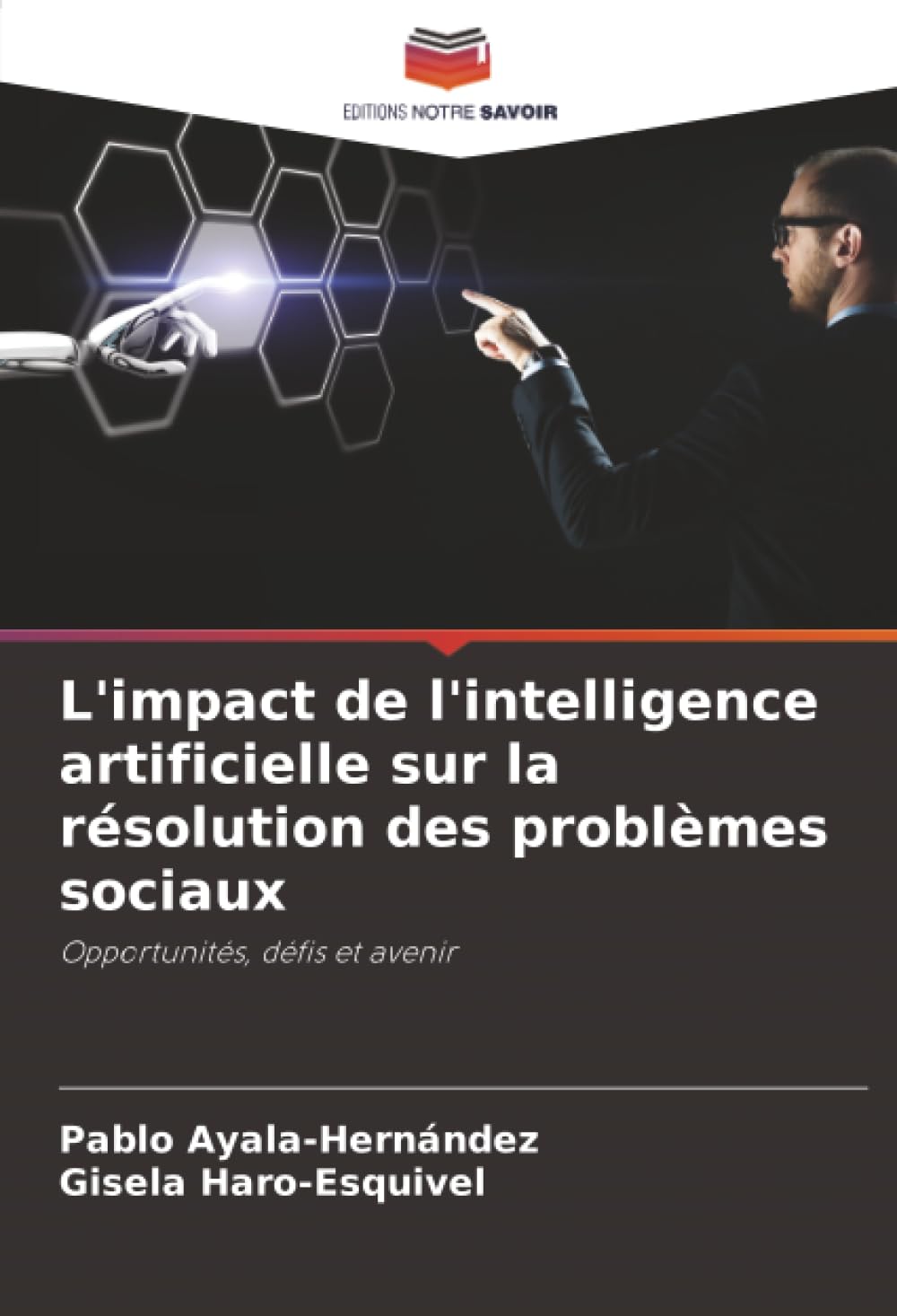 L'impact de l'intelligence artificielle sur la résolution des problèmes sociaux: Opportunités, défis et avenir Law
