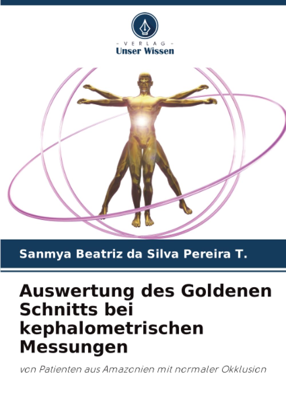 Auswertung des Goldenen Schnitts bei kephalometrischen Messungen Medicine