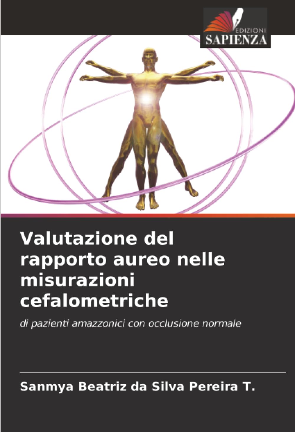 Valutazione del rapporto aureo nelle misurazioni cefalometriche Medicine