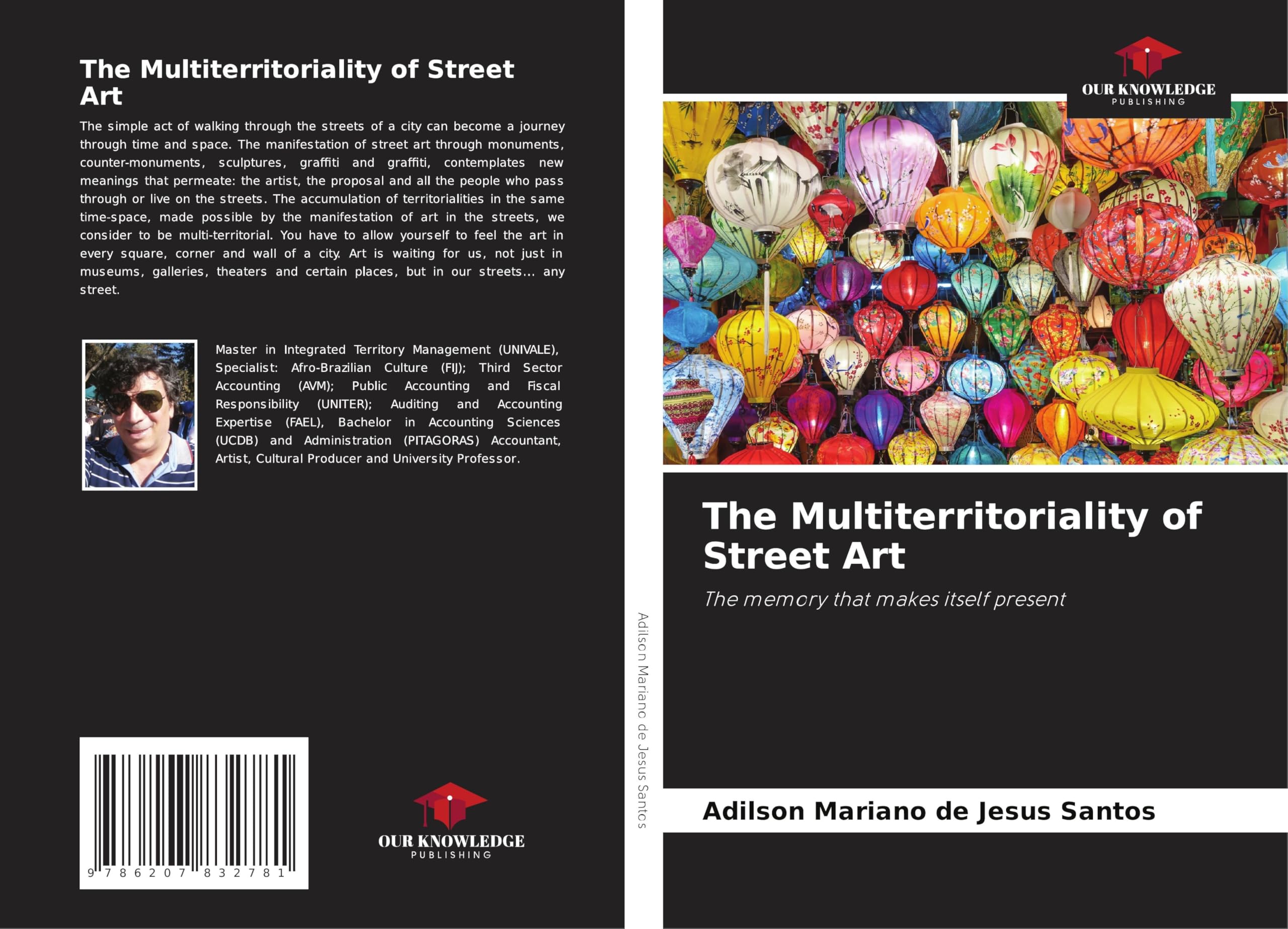 The Multiterritoriality of Street Art: The memory that makes itself present Film, Art & Culture