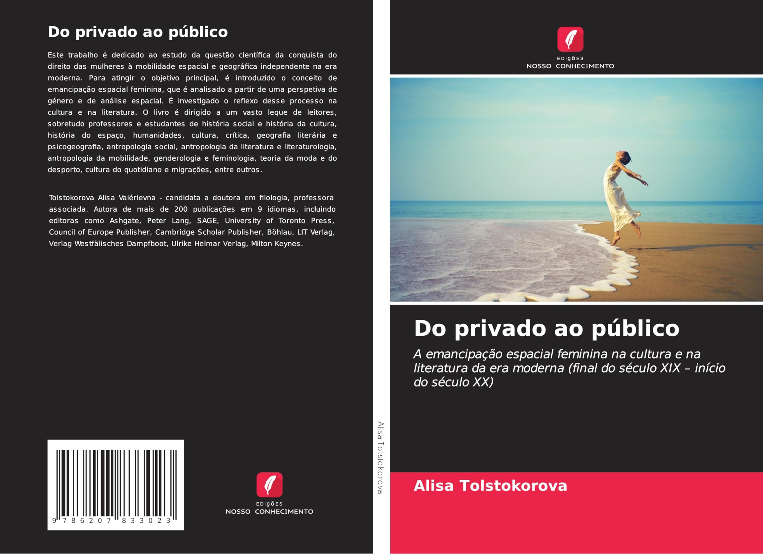Do privado ao público: A emancipação espacial feminina na cultura e na literatura da era moderna (final do século XIX - início do século XX) Reference Books