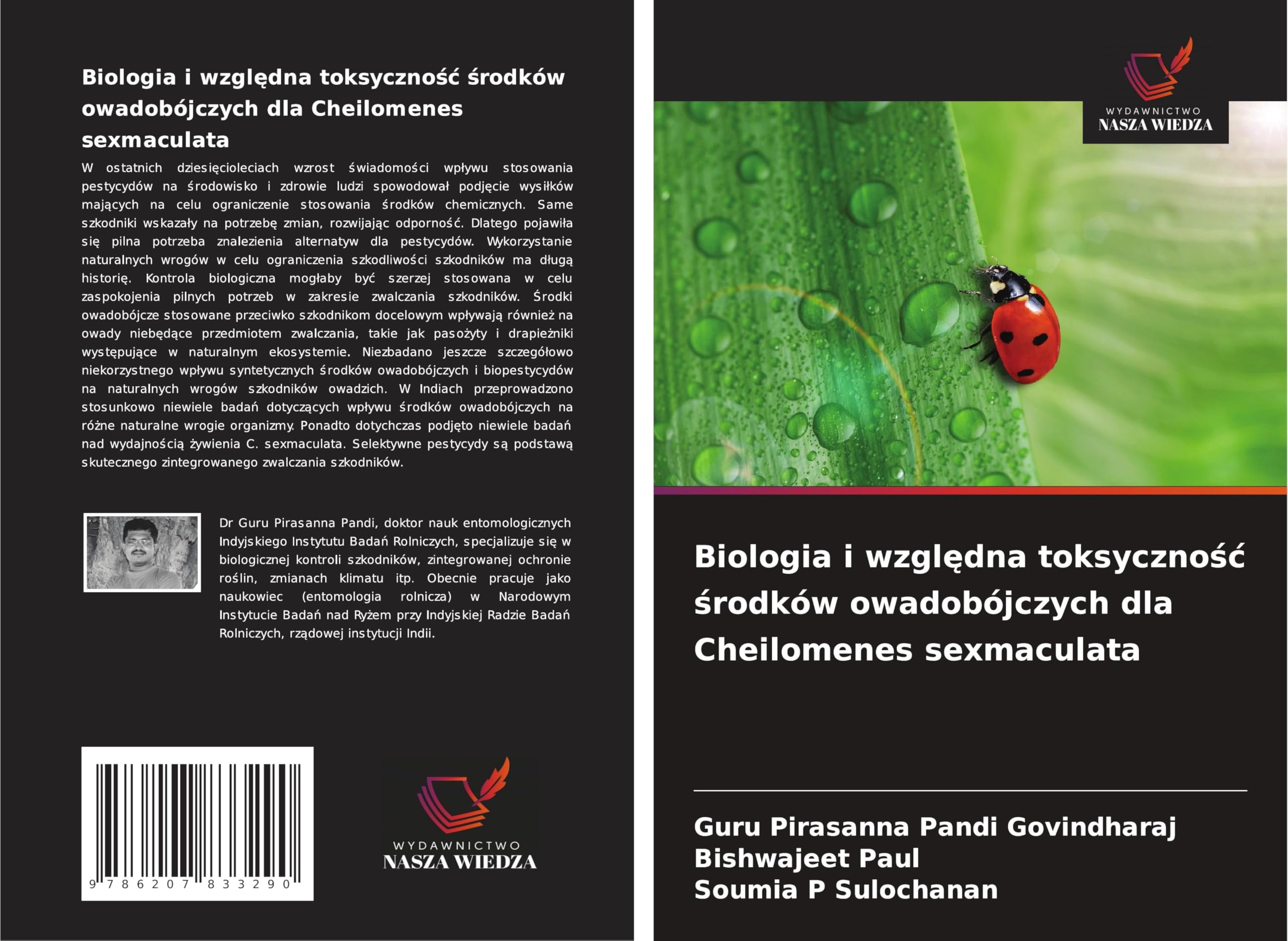 Biologia i wzgl¿dna toksyczno¿¿ ¿rodków owadobójczych dla Cheilomenes sexmaculata Natural Sciences