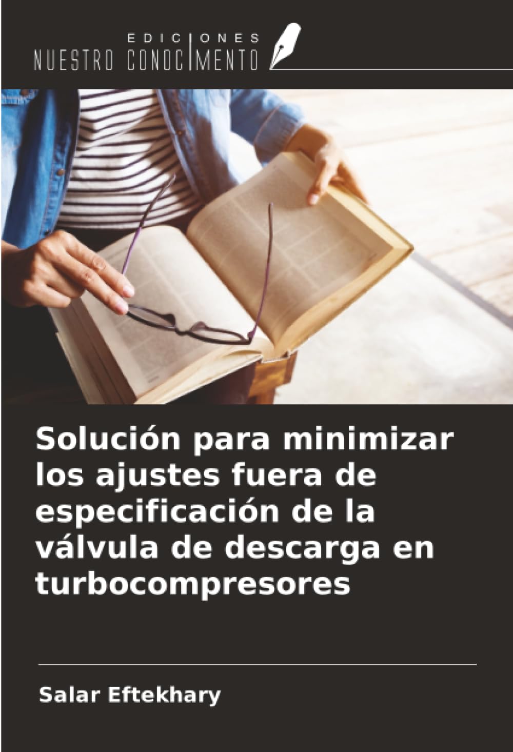 Solución para minimizar los ajustes fuera de especificación de la válvula de descarga en turbocompresores Business & Technology