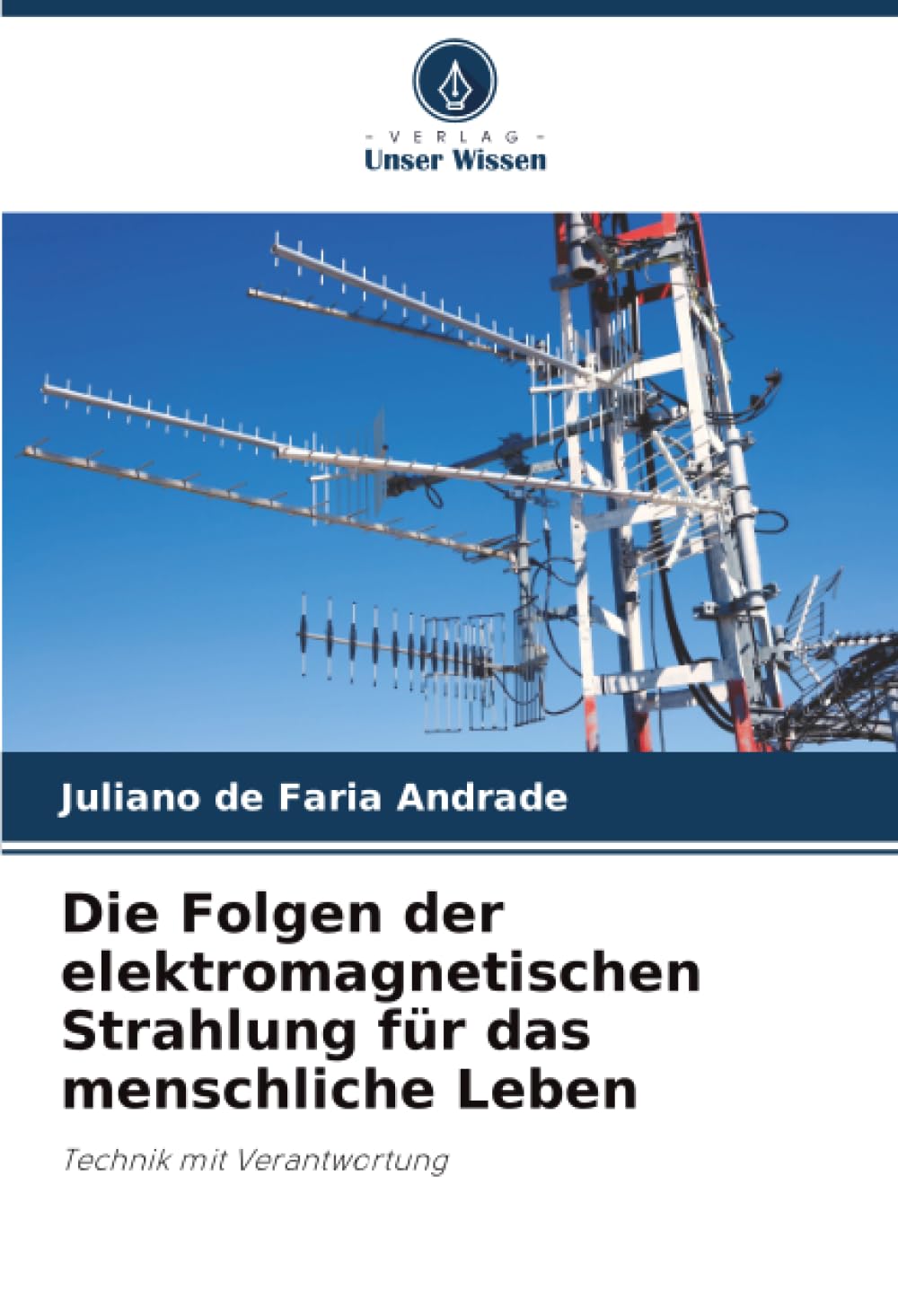 Die Folgen der elektromagnetischen Strahlung für das menschliche Leben Natural Sciences
