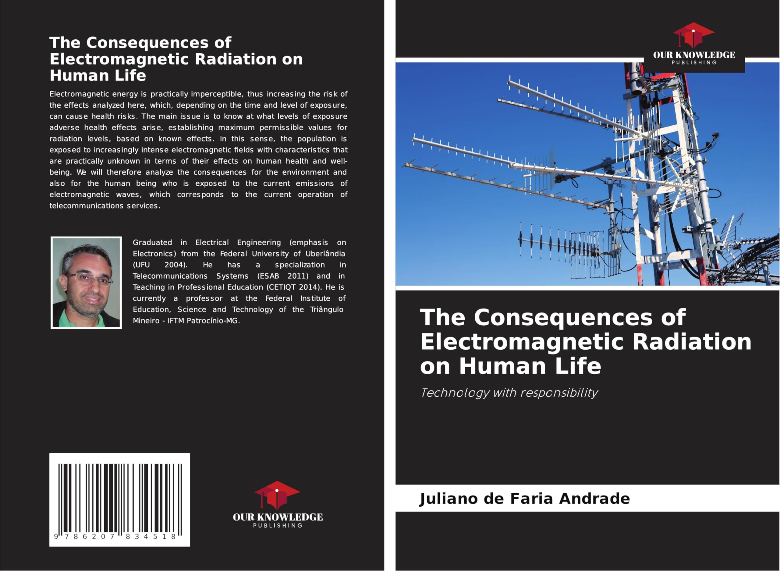 The Consequences of Electromagnetic Radiation on Human Life: Technology with responsibility Natural Sciences