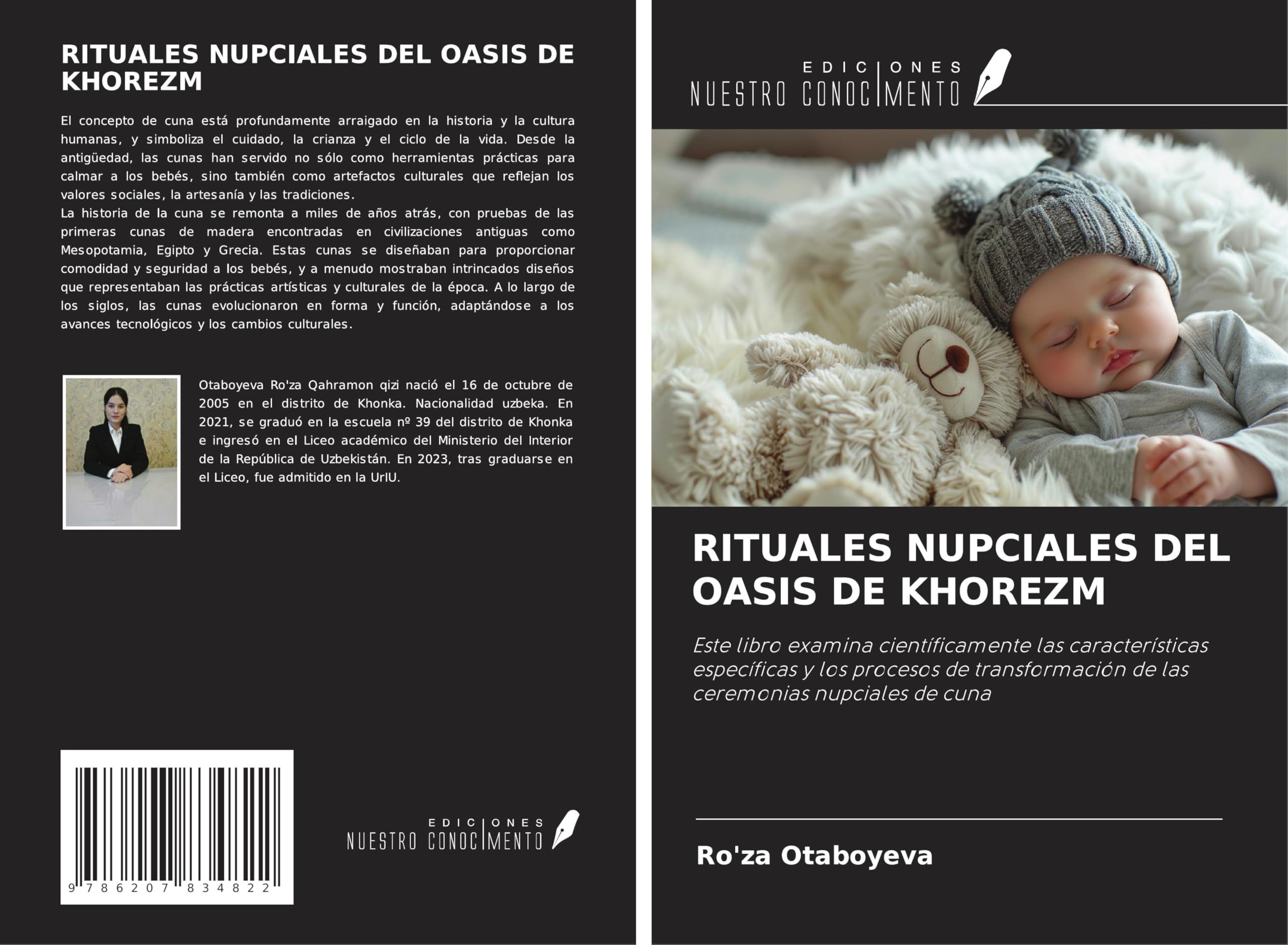 RITUALES NUPCIALES DEL OASIS DE KHOREZM: Este libro examina científicamente las características específicas y los procesos de transformación de las ceremonias nupciales de cuna Law