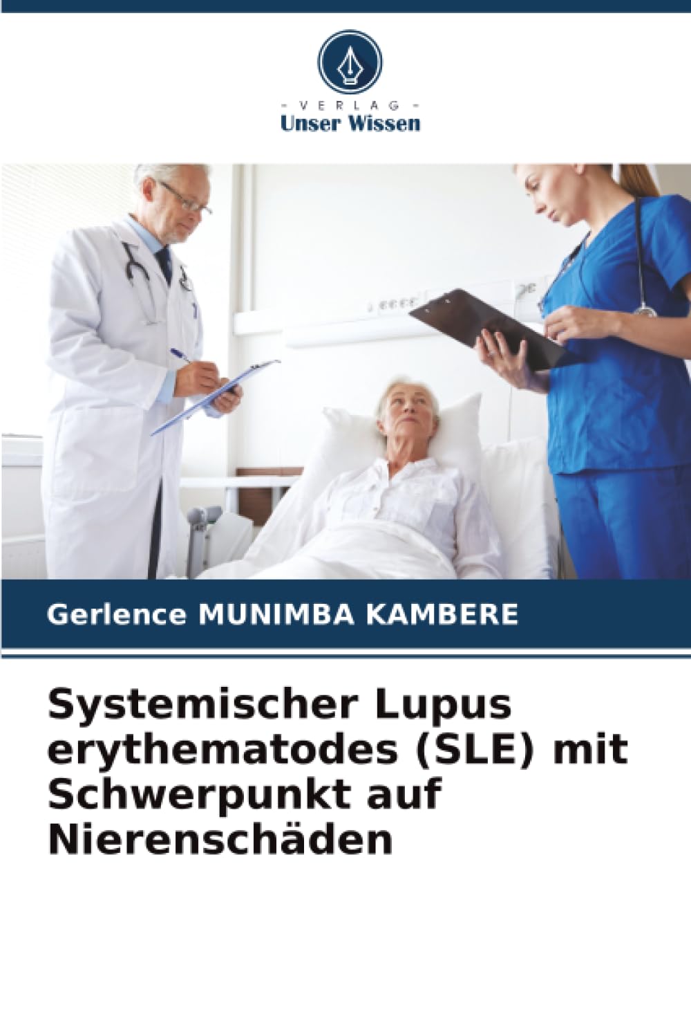 Systemischer Lupus erythematodes (SLE) mit Schwerpunkt auf Nierenschäden Medicine