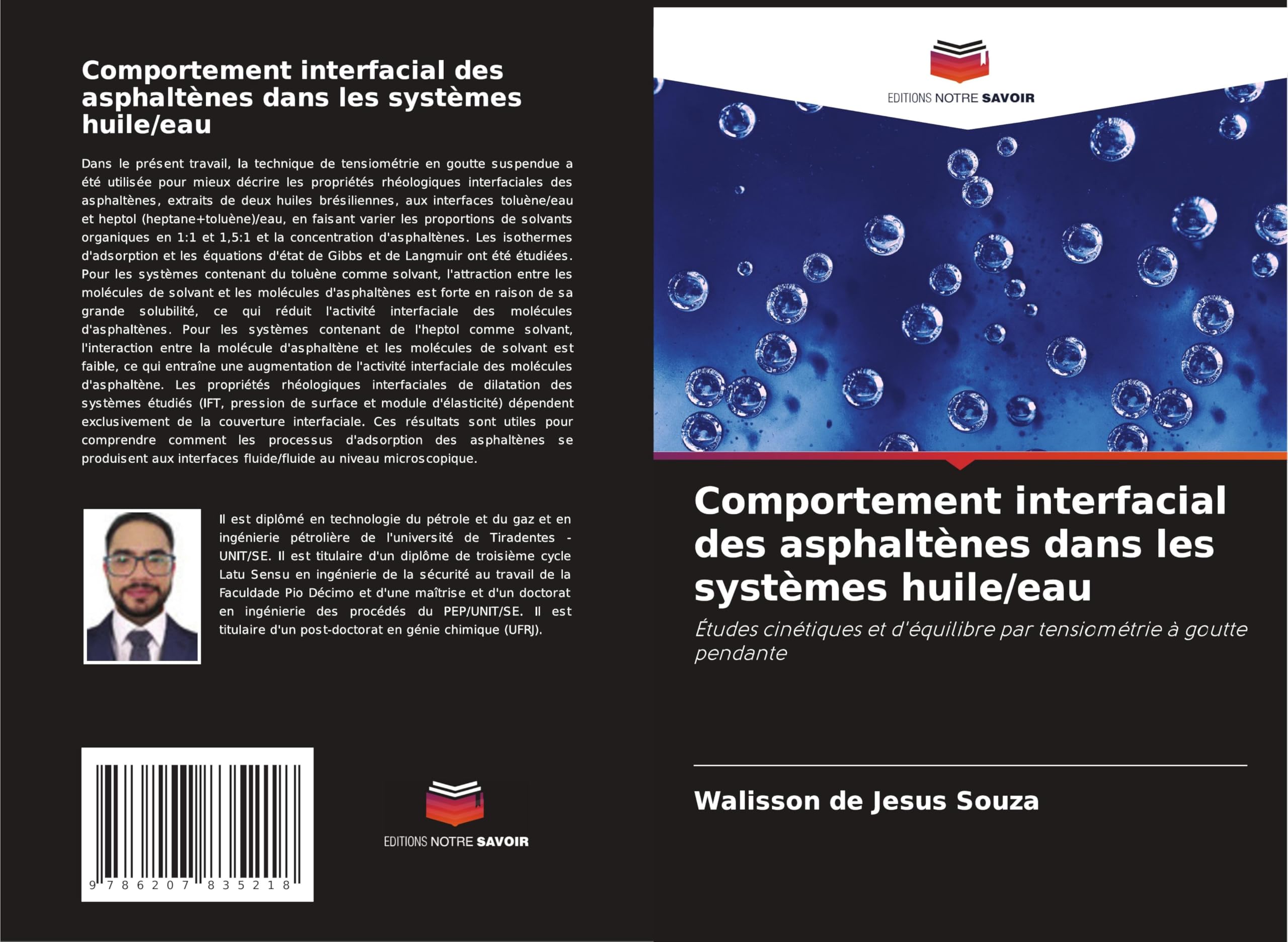 Comportement interfacial des asphaltènes dans les systèmes huile/eau: Études cinétiques et d'équilibre par tensiométrie à goutte pendante Business & Technology
