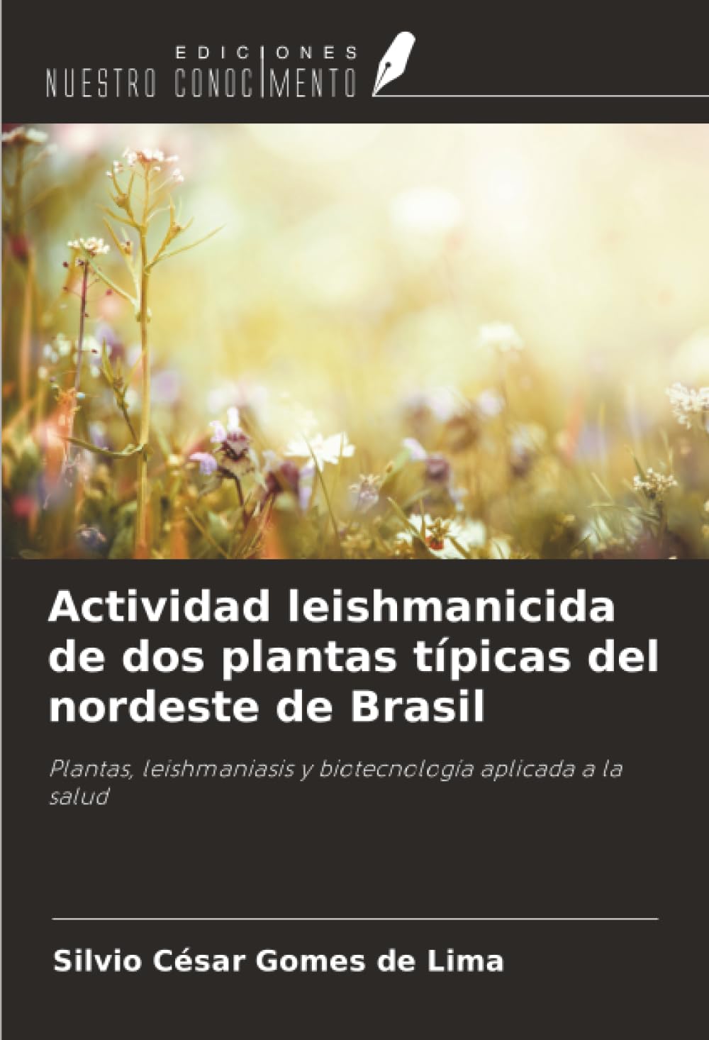 Actividad leishmanicida de dos plantas típicas del nordeste de Brasil Natural Sciences