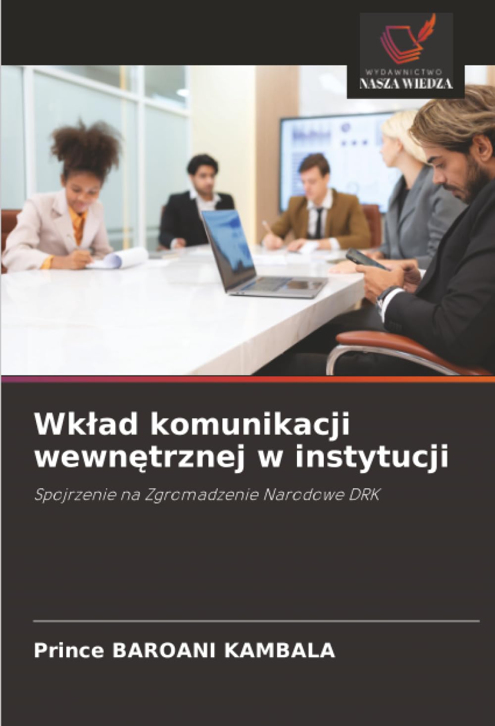 Wk¿ad komunikacji wewn¿trznej w instytucji Law