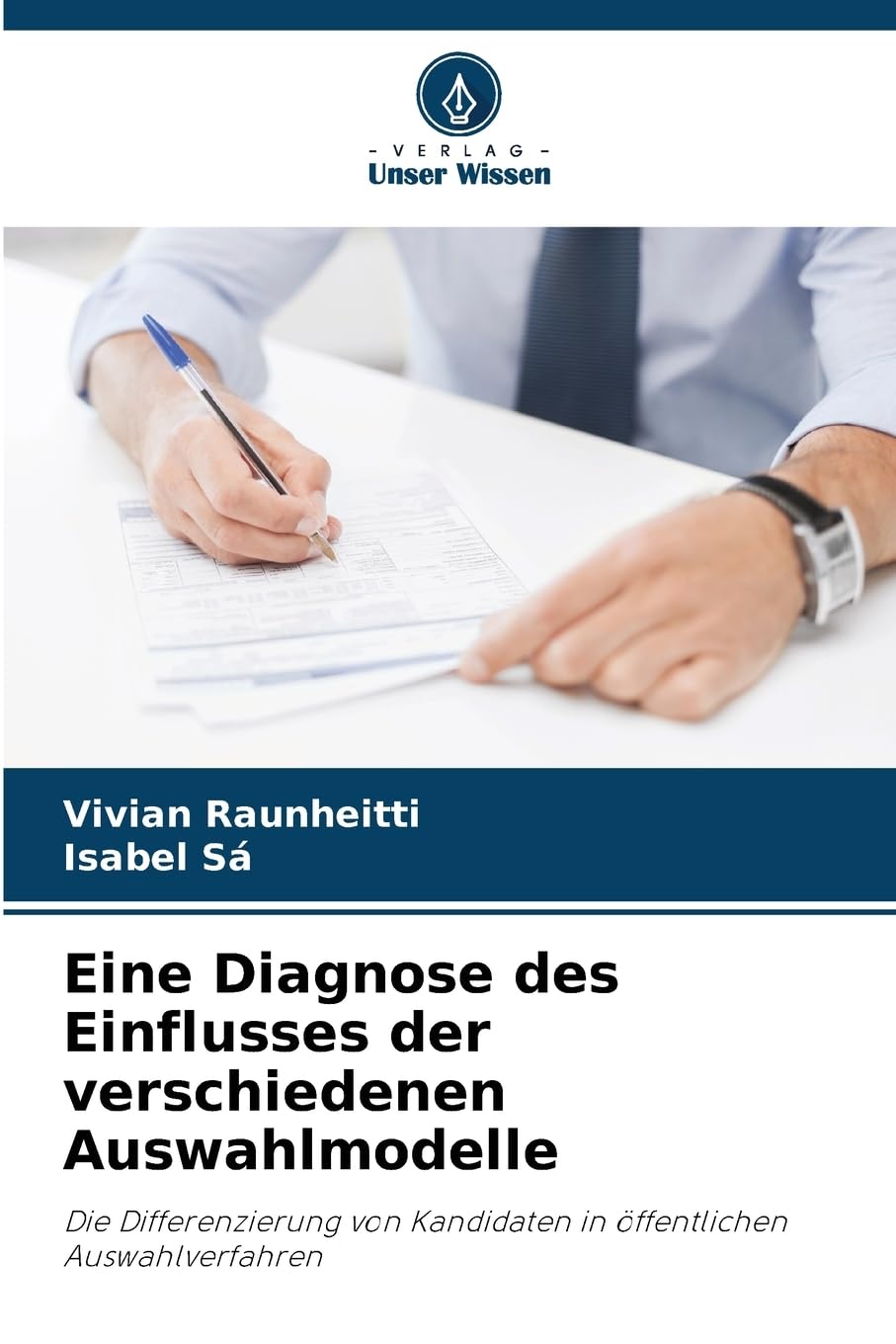 Eine Diagnose des Einflusses der verschiedenen Auswahlmodelle Law