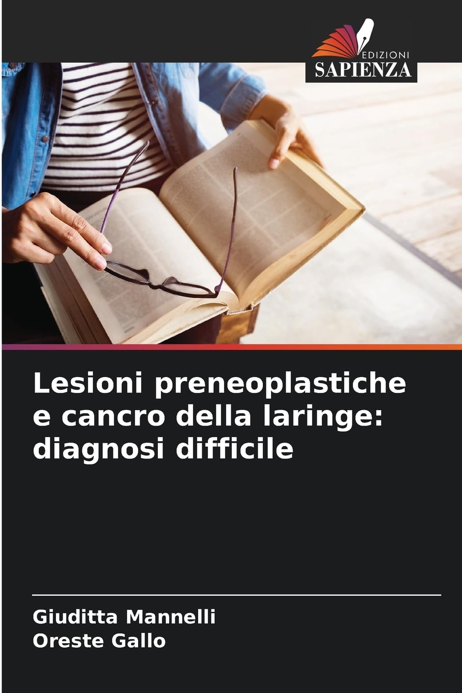 Lesioni preneoplastiche e cancro della laringe: diagnosi difficile Medicine Books