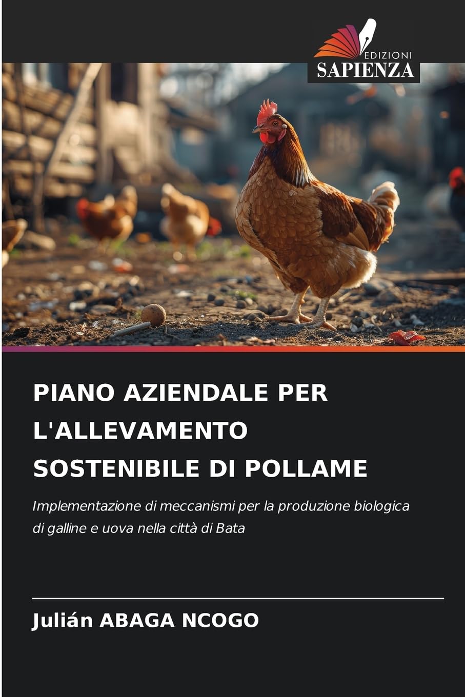 PIANO AZIENDALE PER L'ALLEVAMENTO SOSTENIBILE DI POLLAME Media & Communication