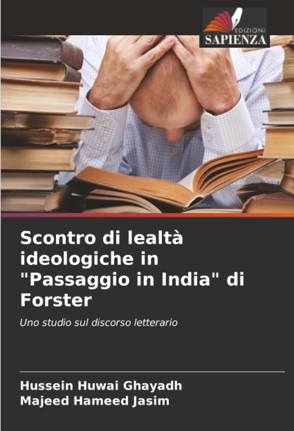 Scontro di lealtà ideologiche in "Passaggio in India" di Forster Social Sciences