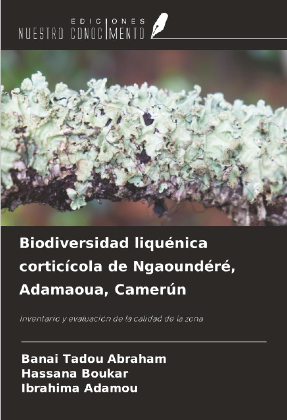 Biodiversidad liquénica corticícola de Ngaoundéré, Adamaoua, Camerún: Inventario y evaluación de la calidad de la zona Natural Sciences