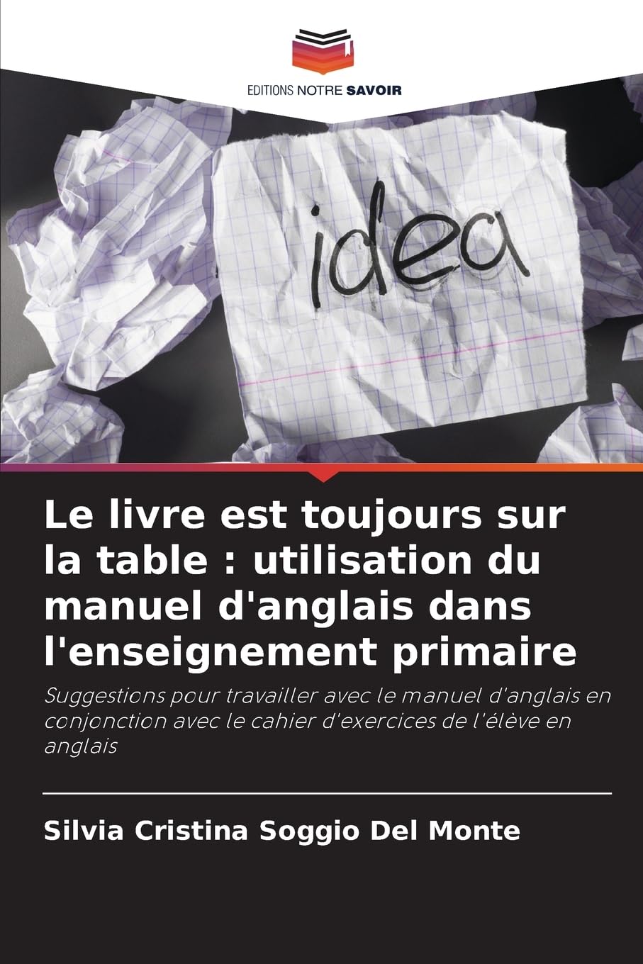 Le livre est toujours sur la table : utilisation du manuel d'anglais dans l'enseignement primaire Education & Training
