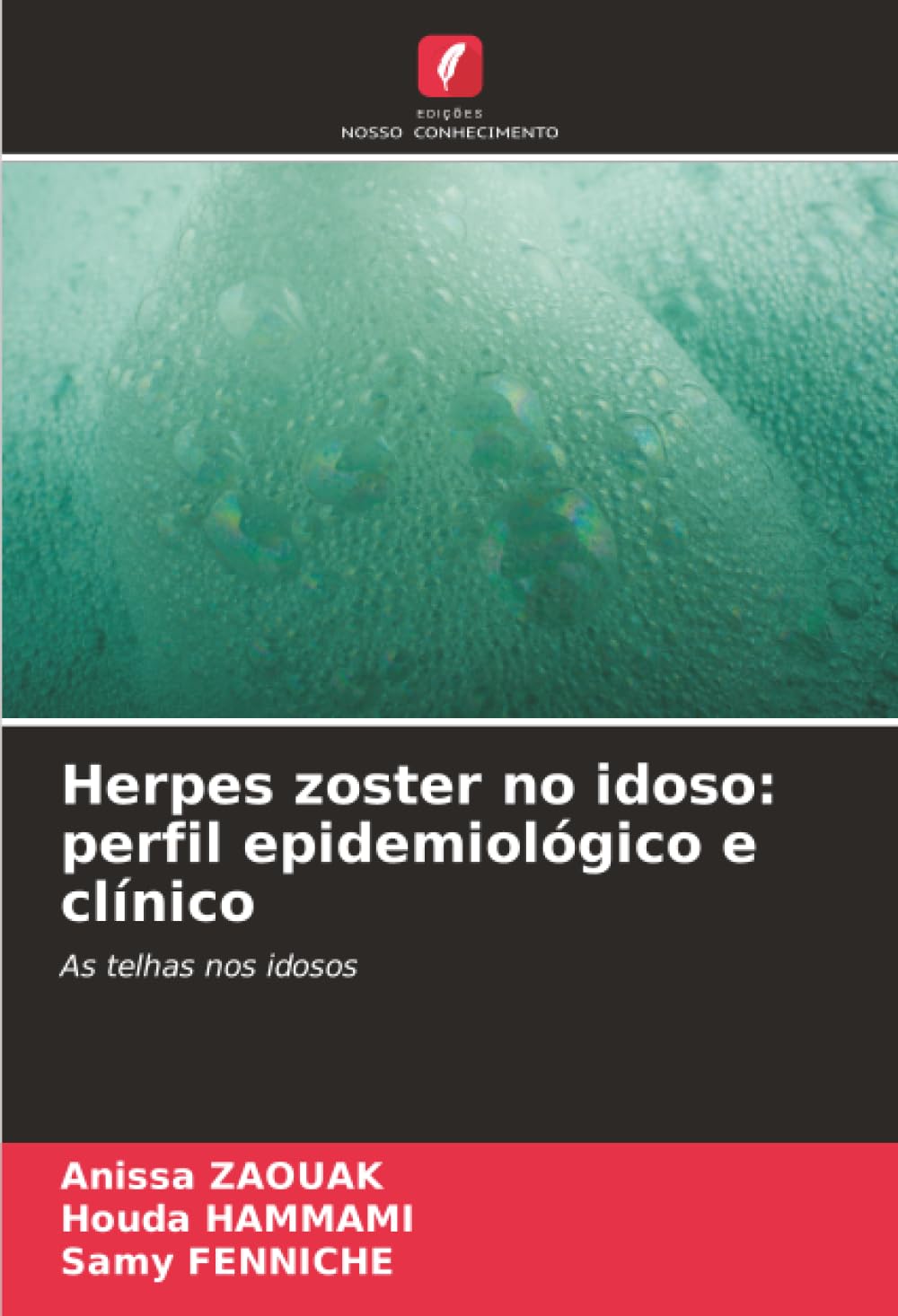 Herpes zoster no idoso: perfil epidemiológico e clínico Medicine