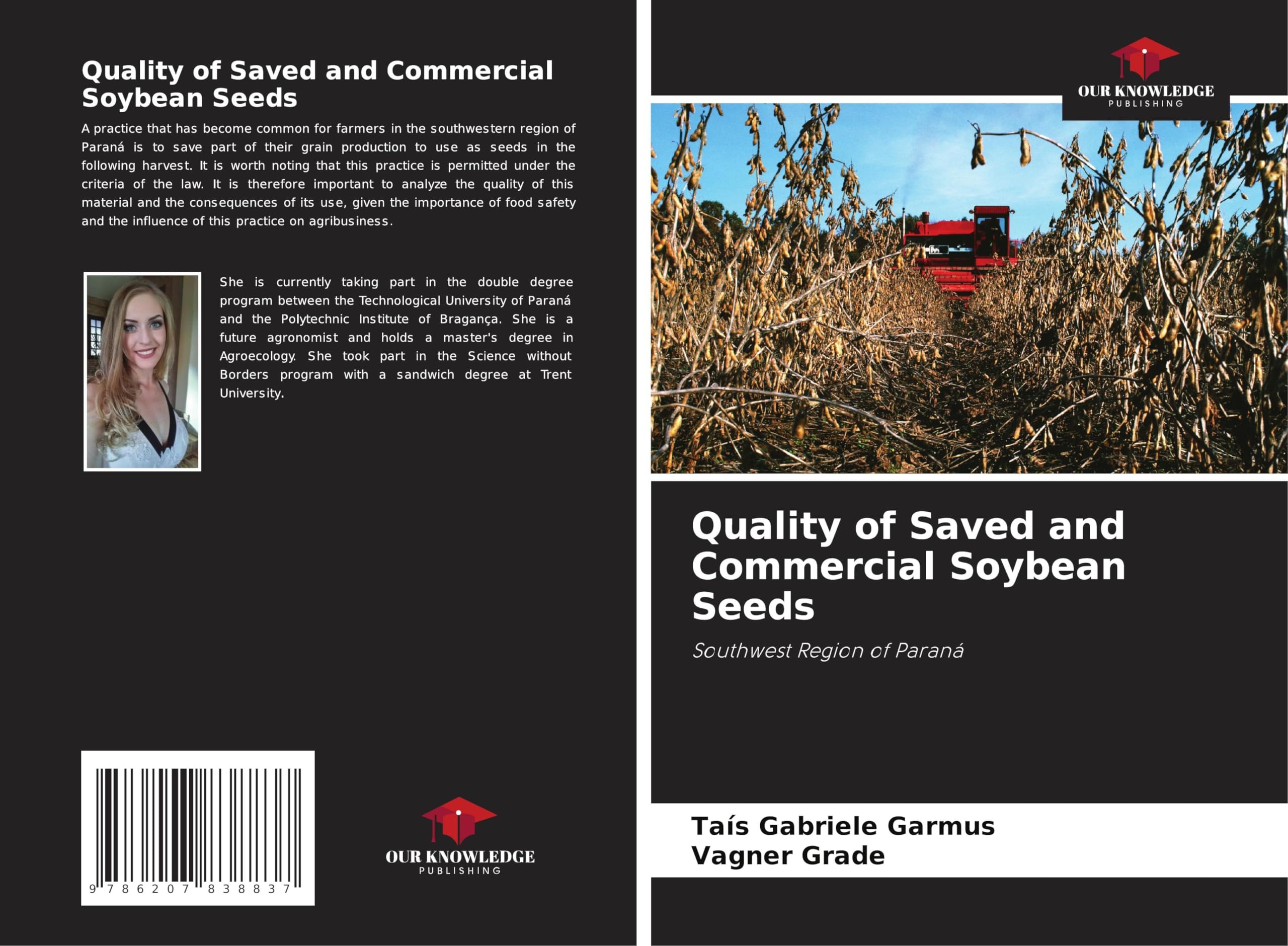 Quality of Saved and Commercial Soybean Seeds: Southwest Region of Paraná Natural Sciences