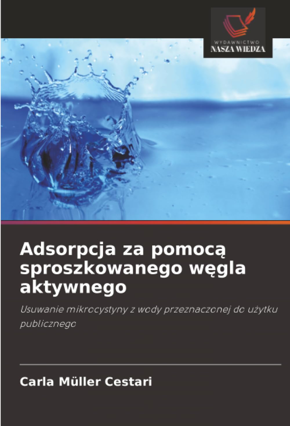 Adsorpcja za pomoc¿ sproszkowanego w¿gla aktywnego Natural Sciences