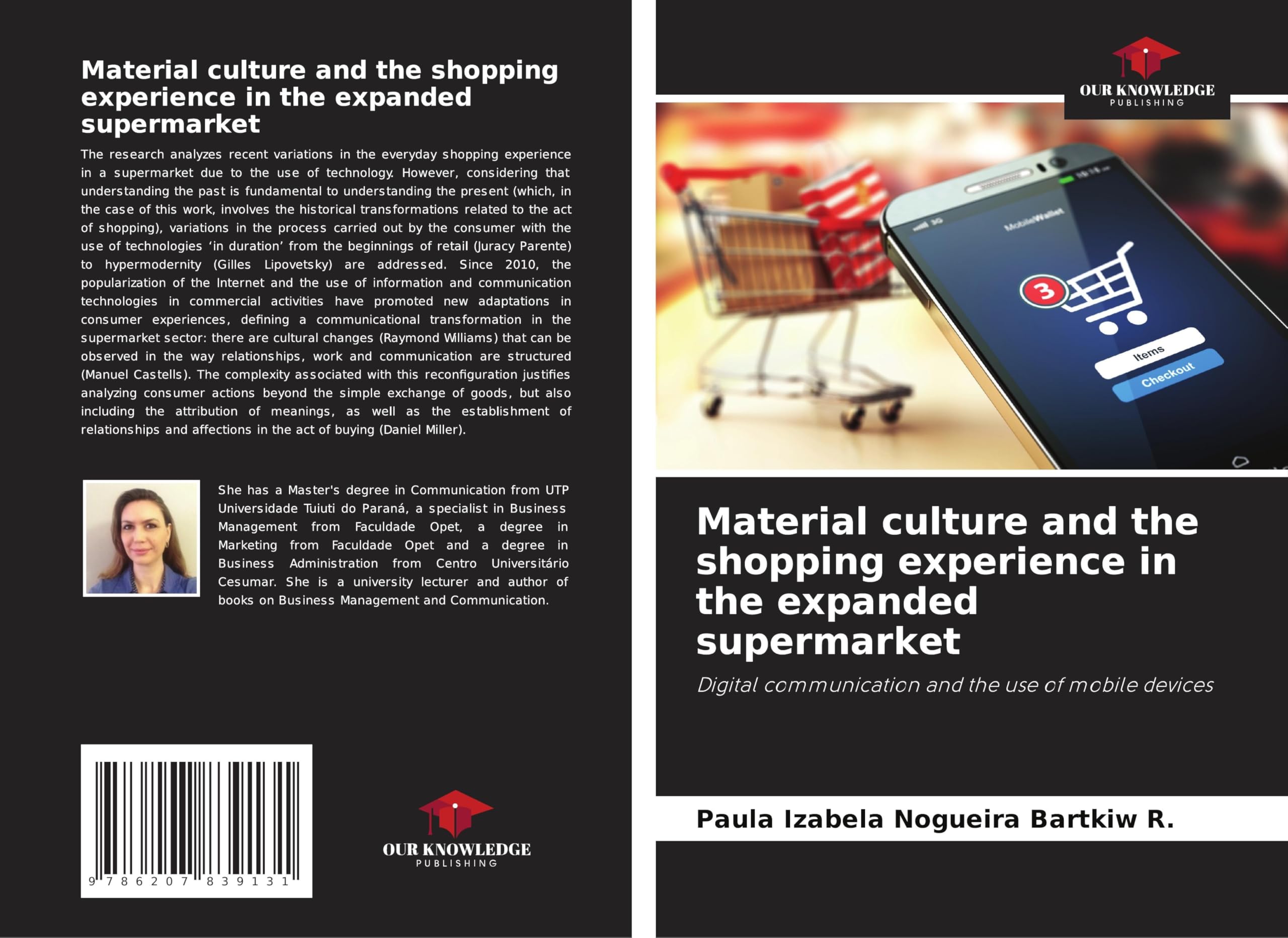 Material culture and the shopping experience in the expanded supermarket: Digital communication and the use of mobile devices Law
