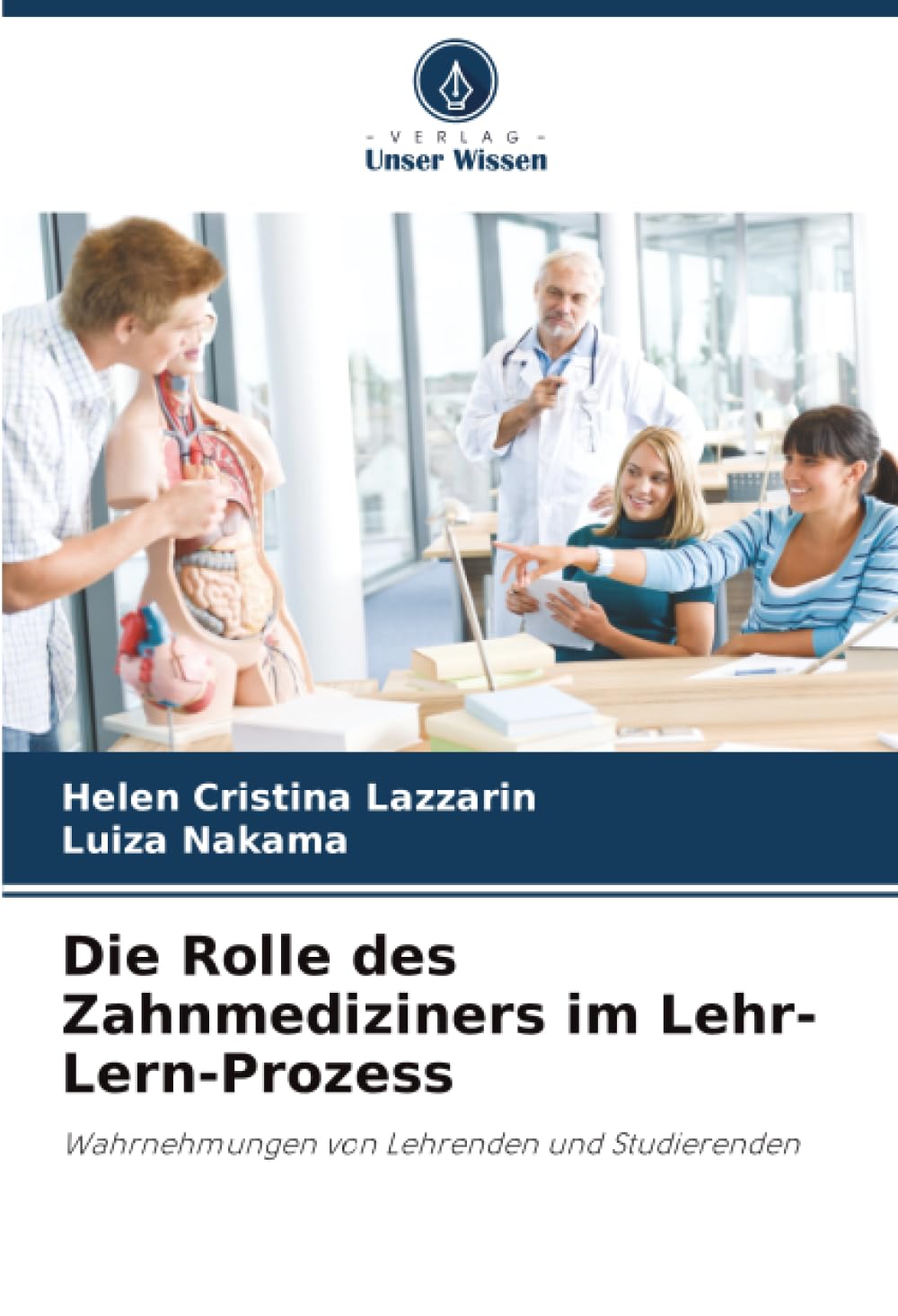 Die Rolle des Zahnmediziners im Lehr-Lern-Prozess Medicine