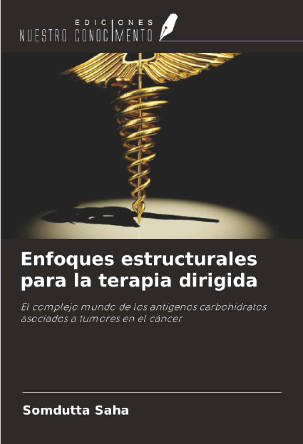 Enfoques estructurales para la terapia dirigida Natural Sciences