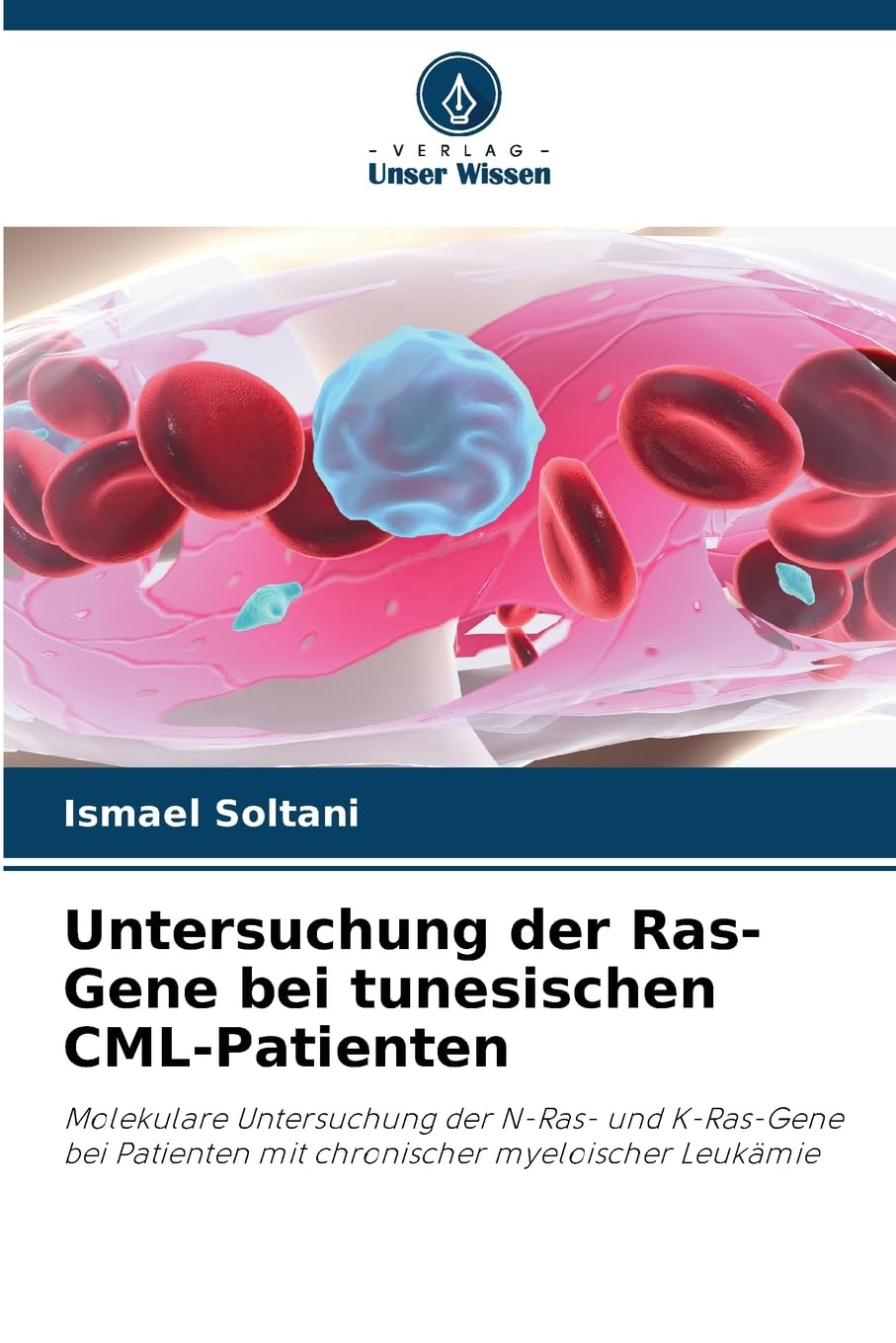 Untersuchung der Ras-Gene bei tunesischen CML-Patienten Medicine