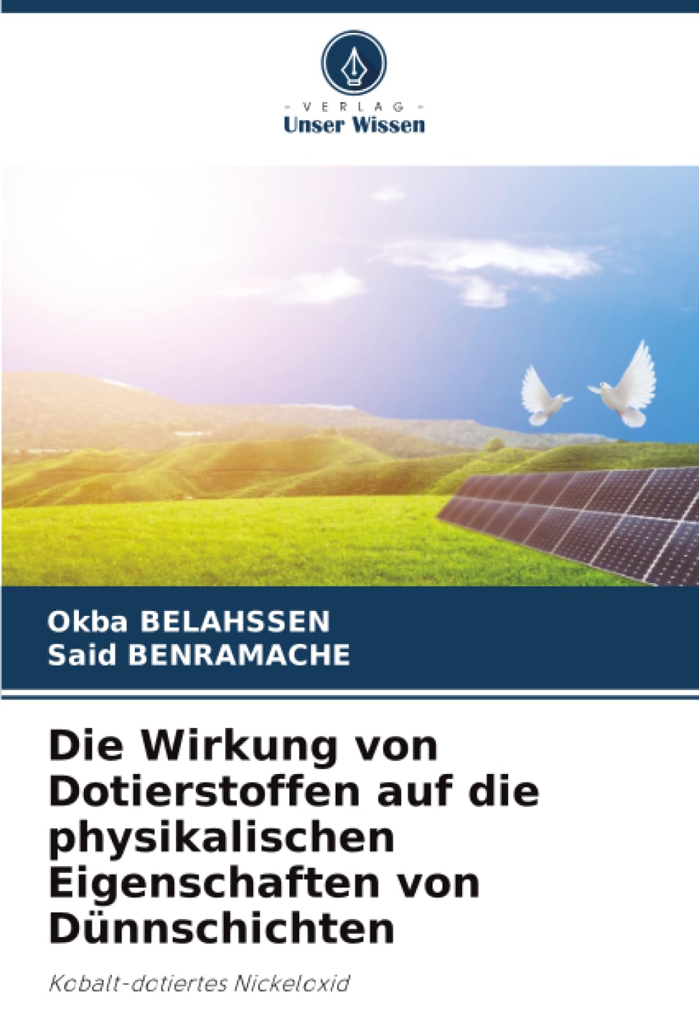 Die Wirkung von Dotierstoffen auf die physikalischen Eigenschaften von Dünnschichten Natural Sciences