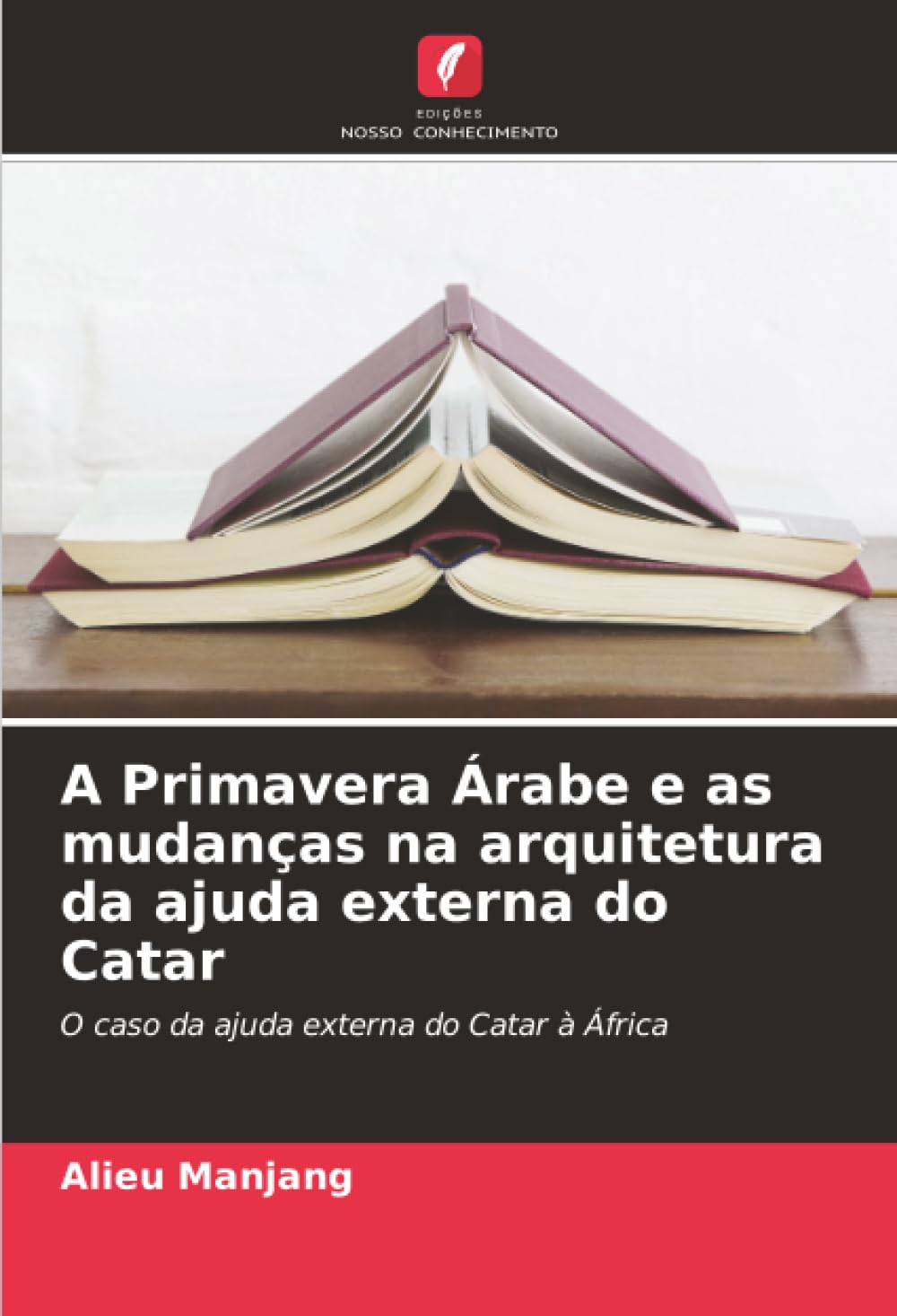 A Primavera Árabe e as mudanças na arquitetura da ajuda externa do Catar Law