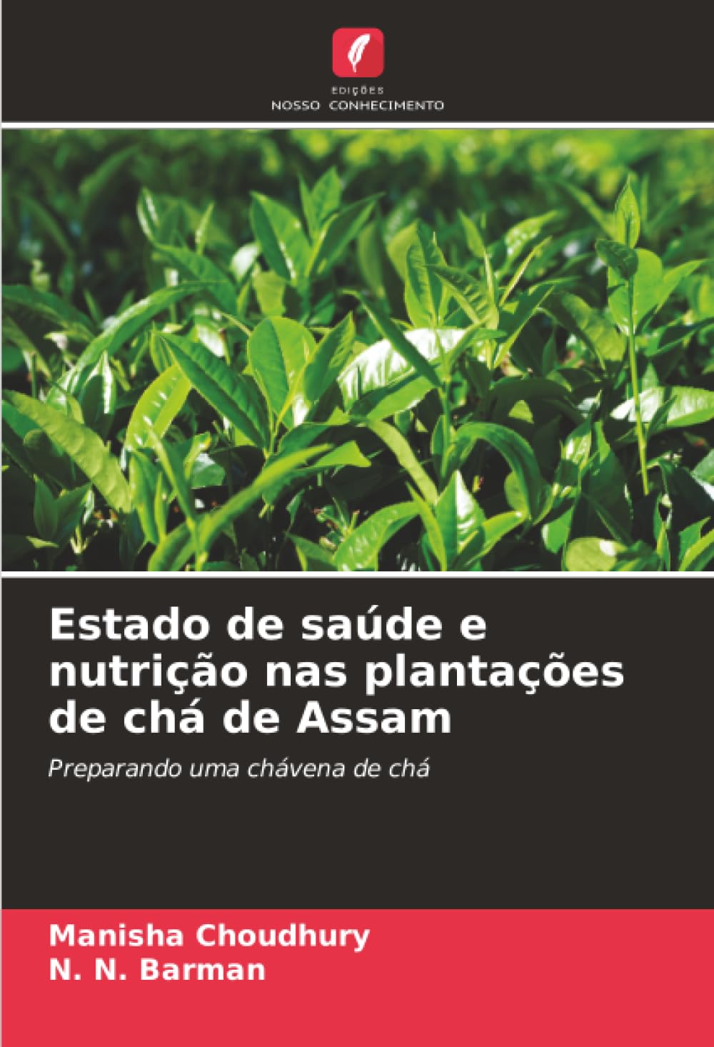 Estado de saúde e nutrição nas plantações de chá de Assam Social Sciences