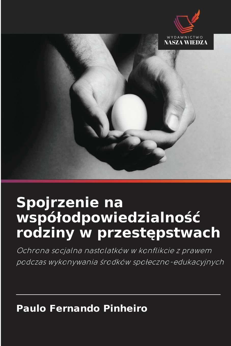 Spojrzenie na wspó¿odpowiedzialno¿¿ rodziny w przest¿pstwach Law