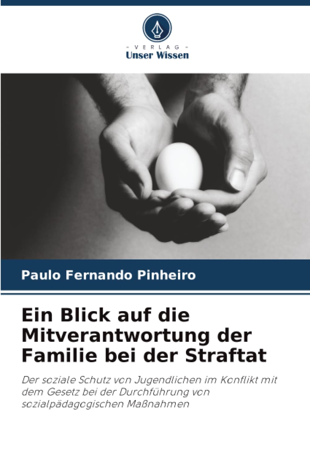Ein Blick auf die Mitverantwortung der Familie bei der Straftat Law