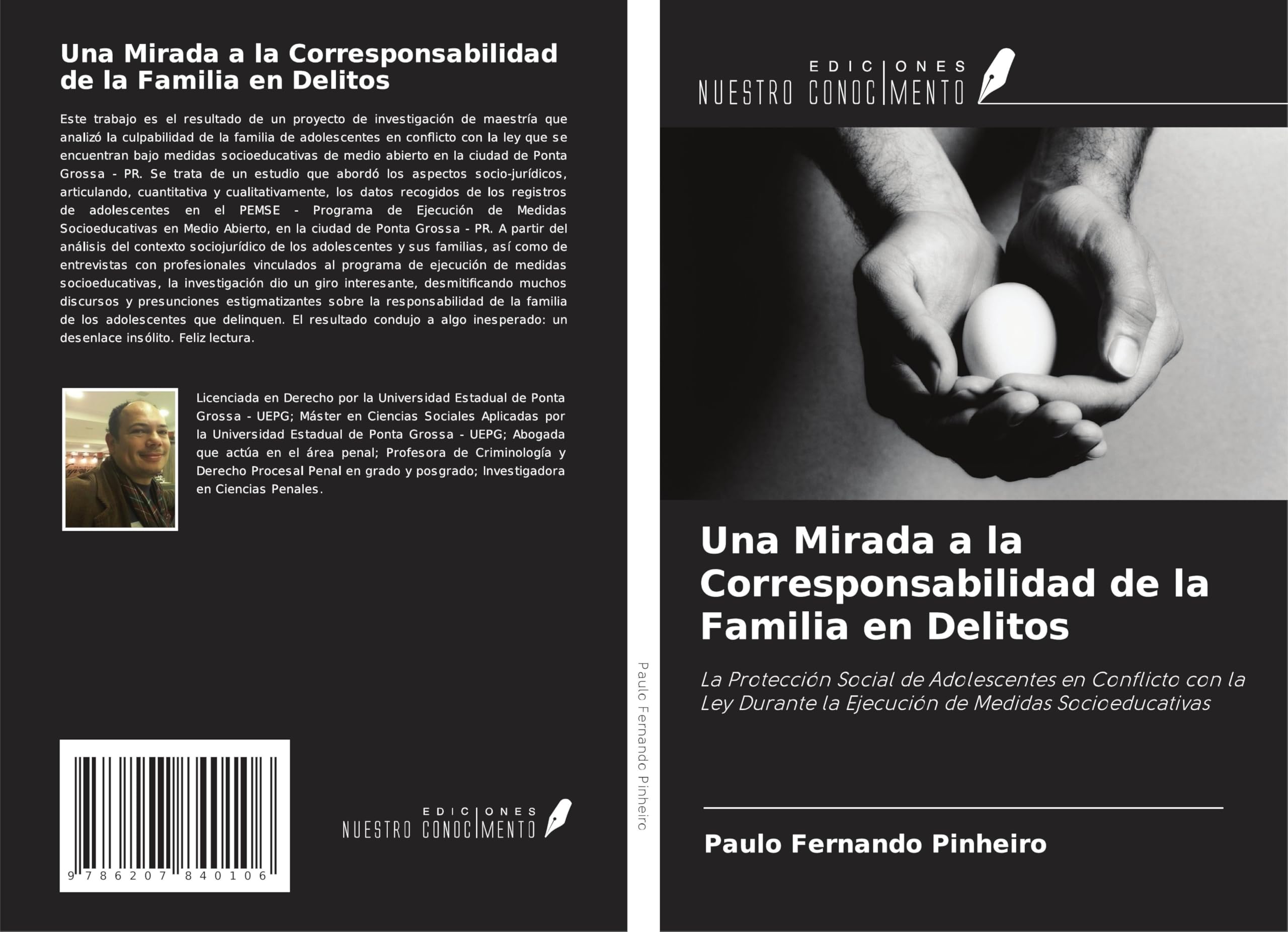 Una Mirada a la Corresponsabilidad de la Familia en Delitos: La Protección Social de Adolescentes en Conflicto con la Ley Durante la Ejecución de Medidas Socioeducativas Law