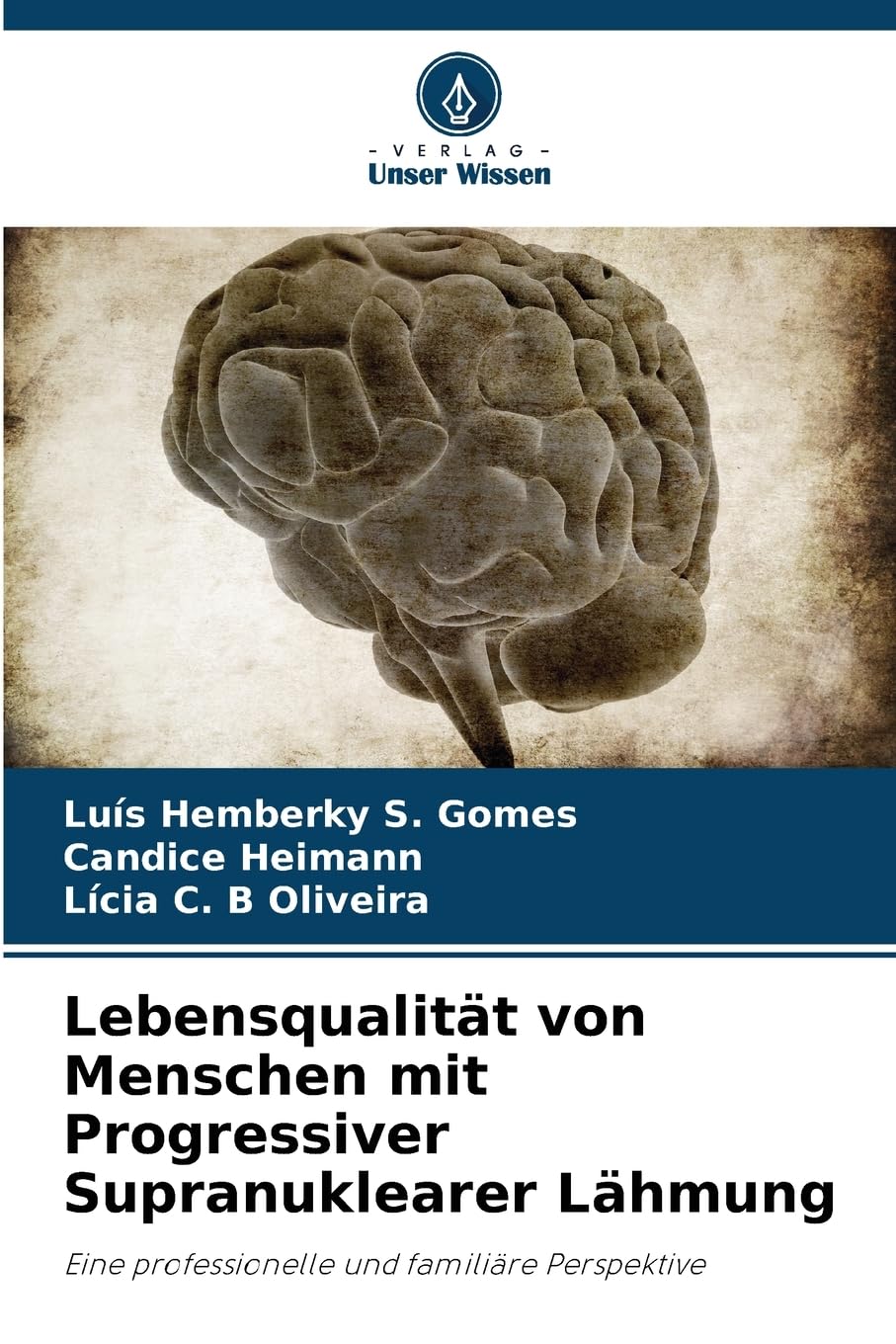 Lebensqualität von Menschen mit Progressiver Supranuklearer Lähmung Medicine