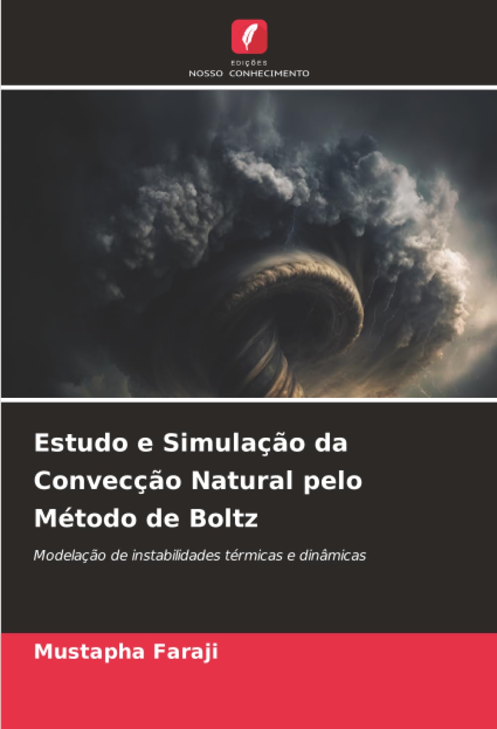 Estudo e Simulação da Convecção Natural pelo Método de Boltz Business & Technology