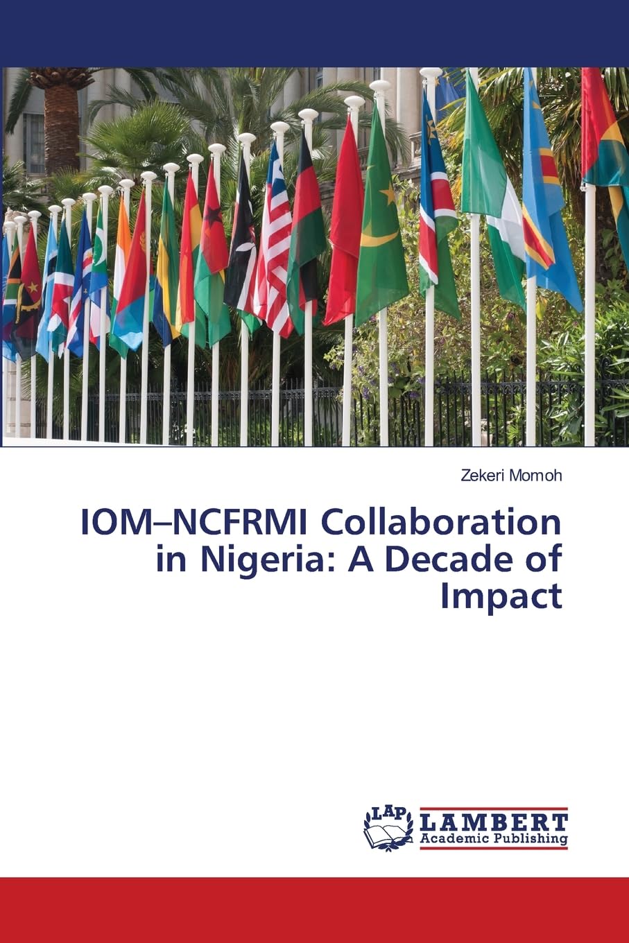 IOM-NCFRMI Collaboration in Nigeria: A Decade of Impact Law