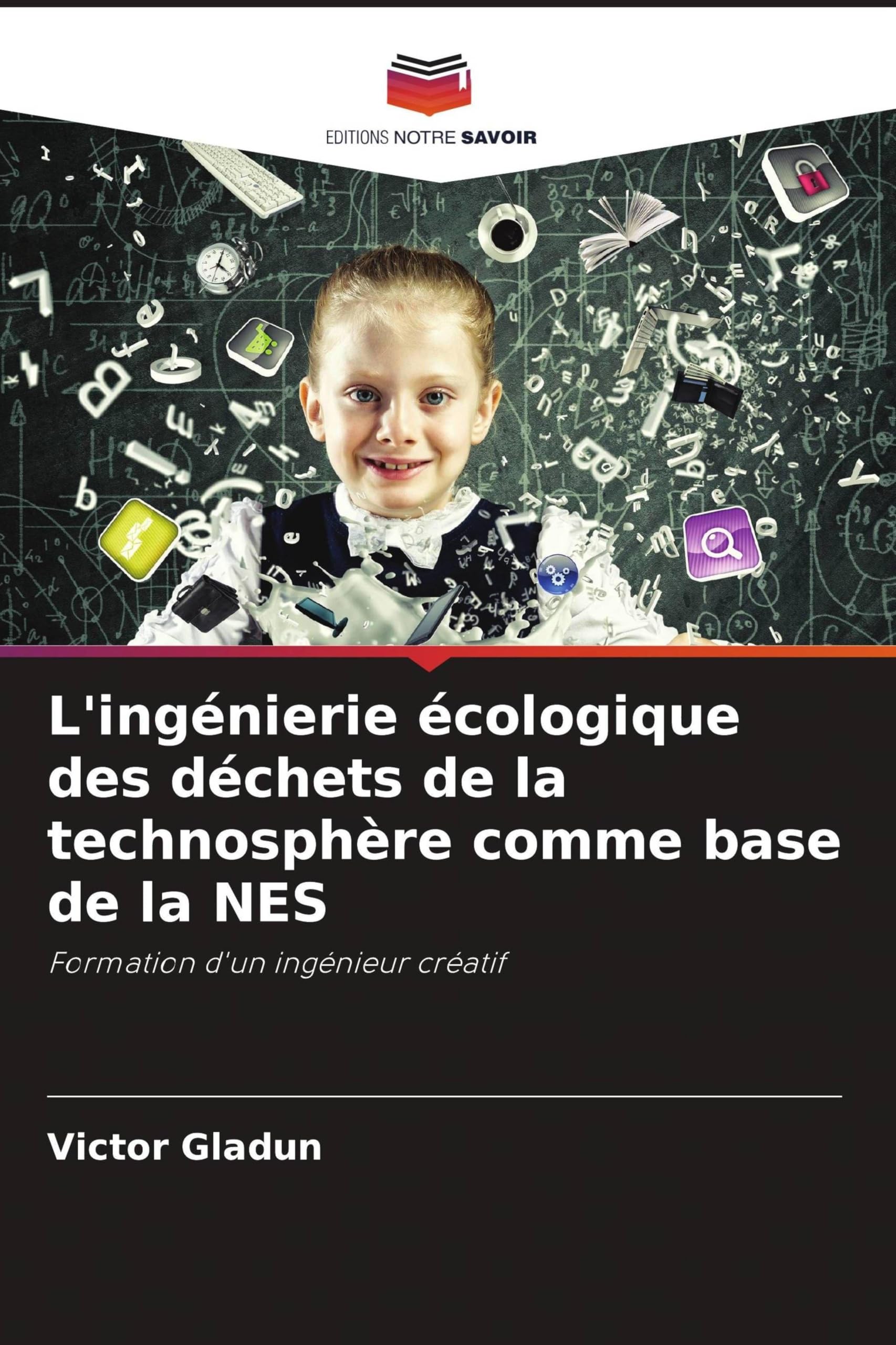 L'ingénierie écologique des déchets de la technosphère comme base de la NES Education & Training