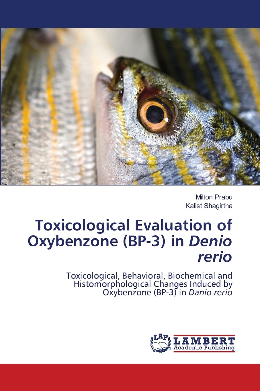 Toxicological Evaluation of Oxybenzone (BP-3) in Denio rerio Natural Sciences