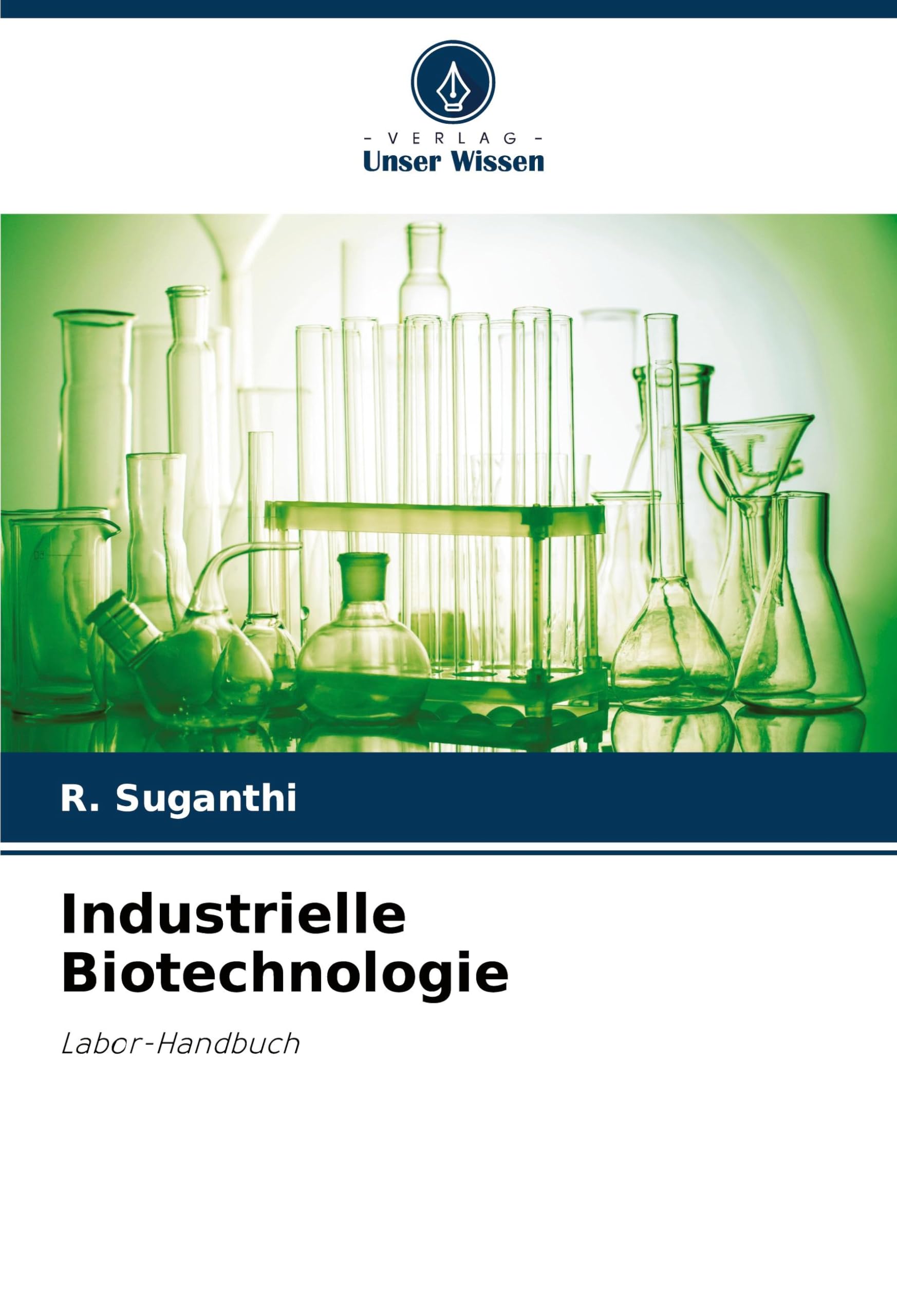 Industrielle Biotechnologie: Labor-Handbuch Law