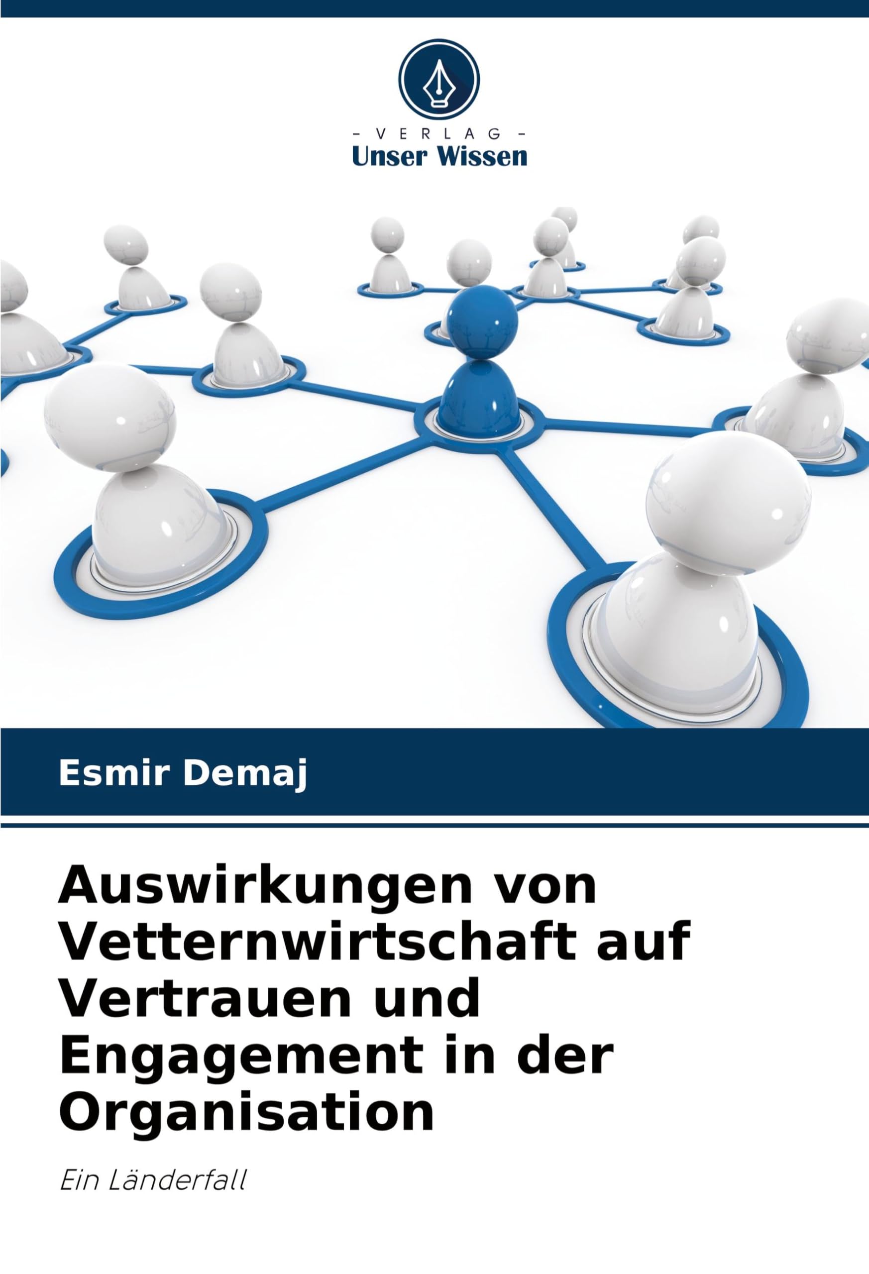 Auswirkungen von Vetternwirtschaft auf Vertrauen und Engagement in der Organisation: Ein Länderfall Law