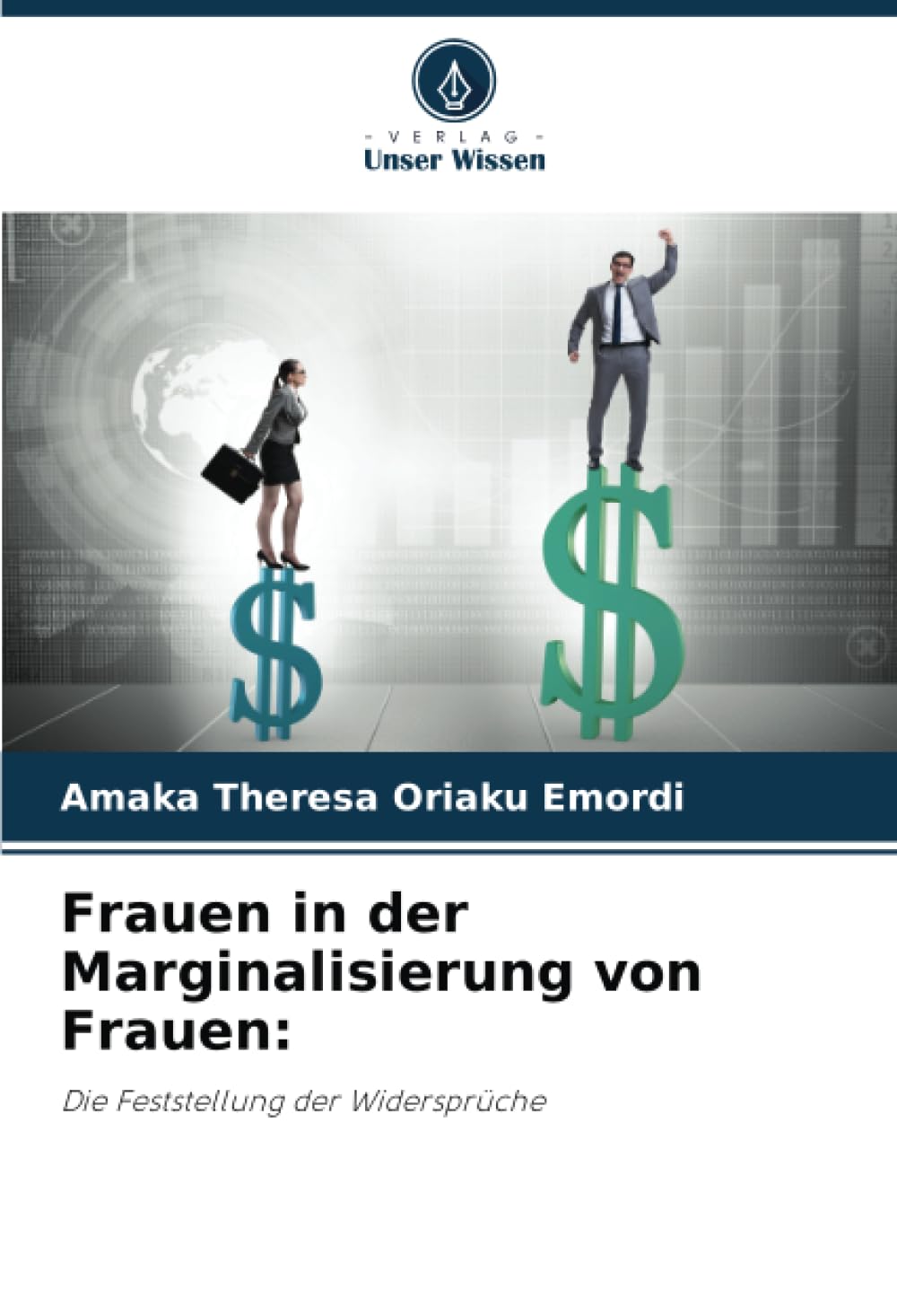Frauen in der Marginalisierung von Frauen:: Die Feststellung der Widersprüche Law