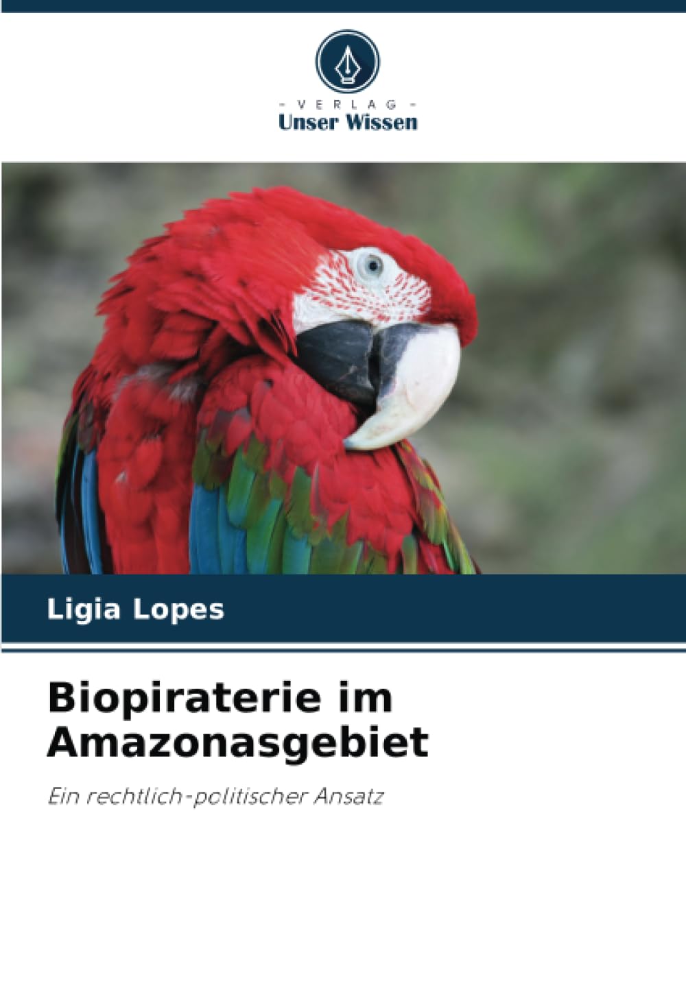 Biopiraterie im Amazonasgebiet: Ein rechtlich-politischer Ansatz Law