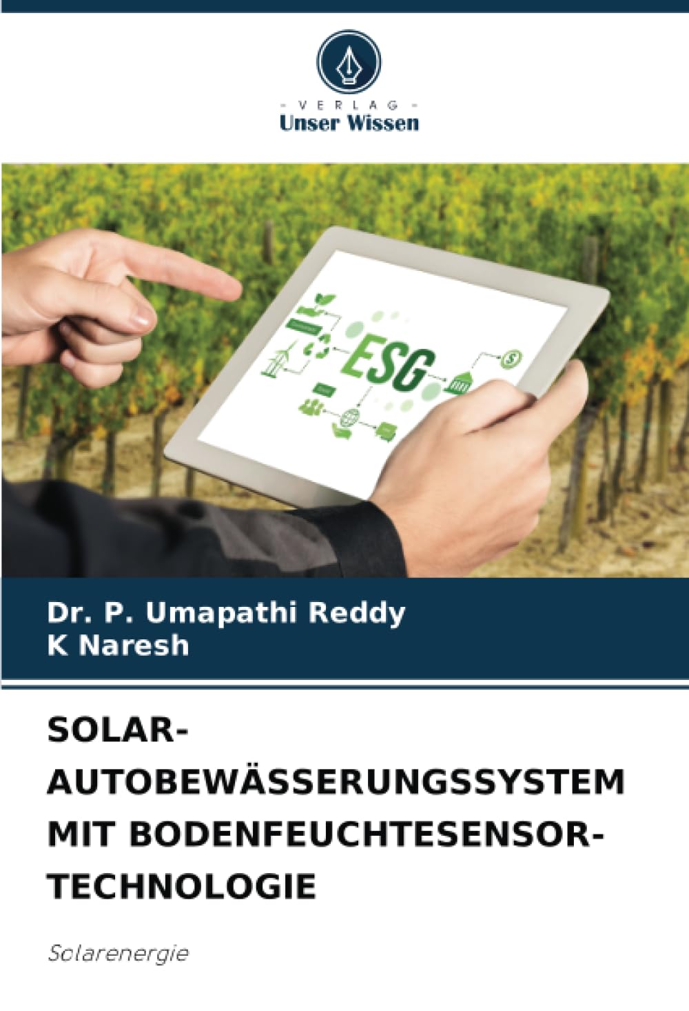 SOLAR-AUTOBEWÄSSERUNGSSYSTEM MIT BODENFEUCHTESENSOR-TECHNOLOGIE: Solarenergie Natural Sciences